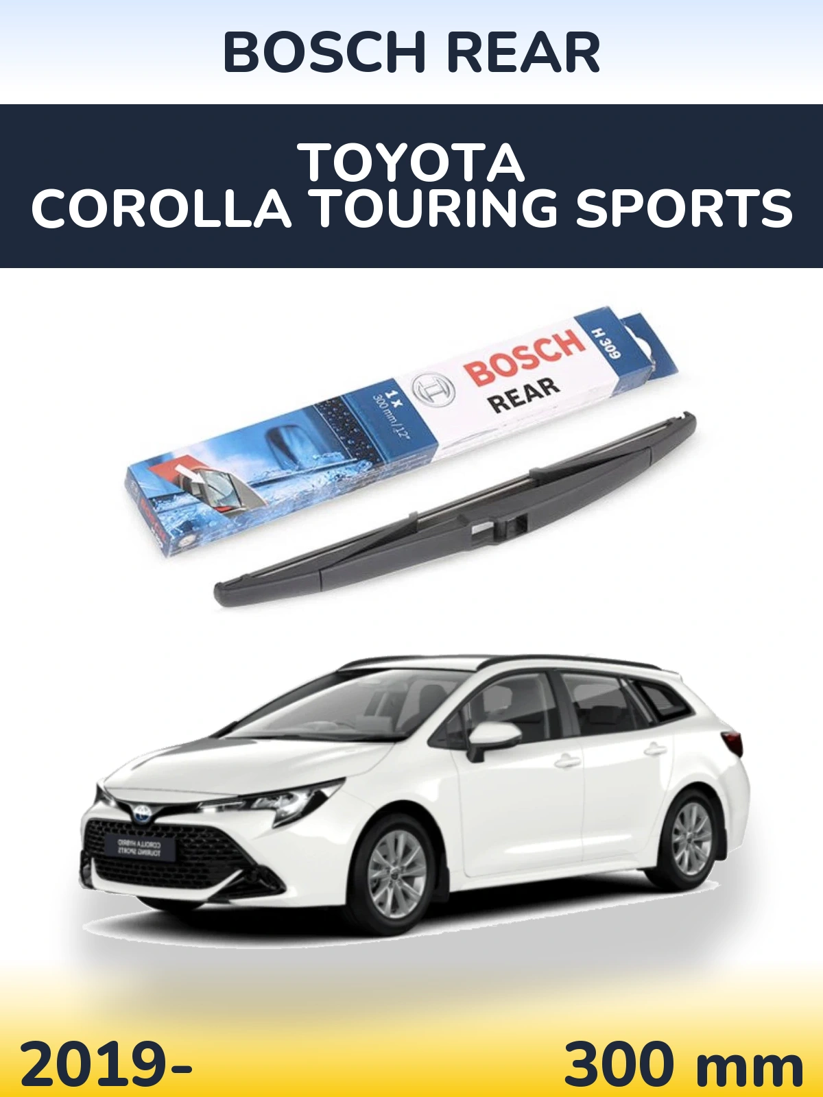Rear wiper blade BOSCH Rear 300 mm for Toyota Corolla Touring Sports 2019-2026