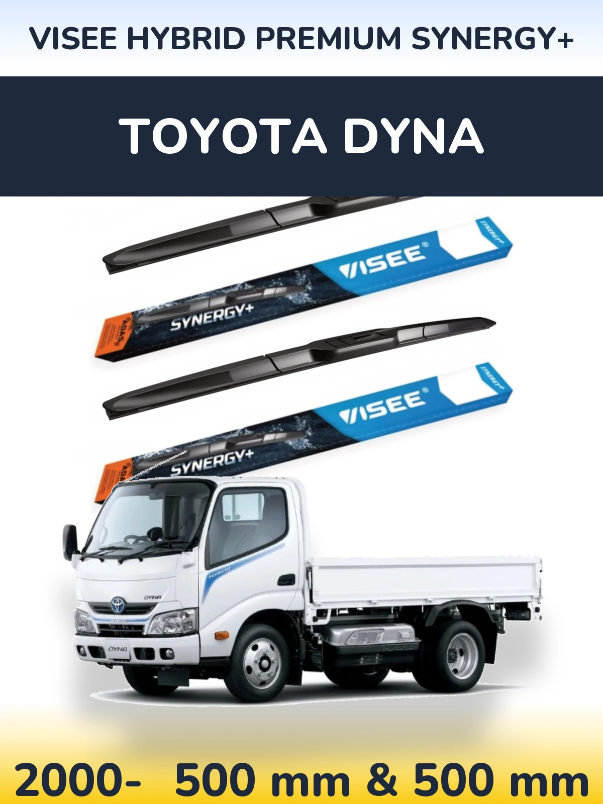 Комплект передніх щіток VISEE HYBRID PREMIUM SYNERGY+ 500 & 500 мм для Toyota Dyna 2000-2026