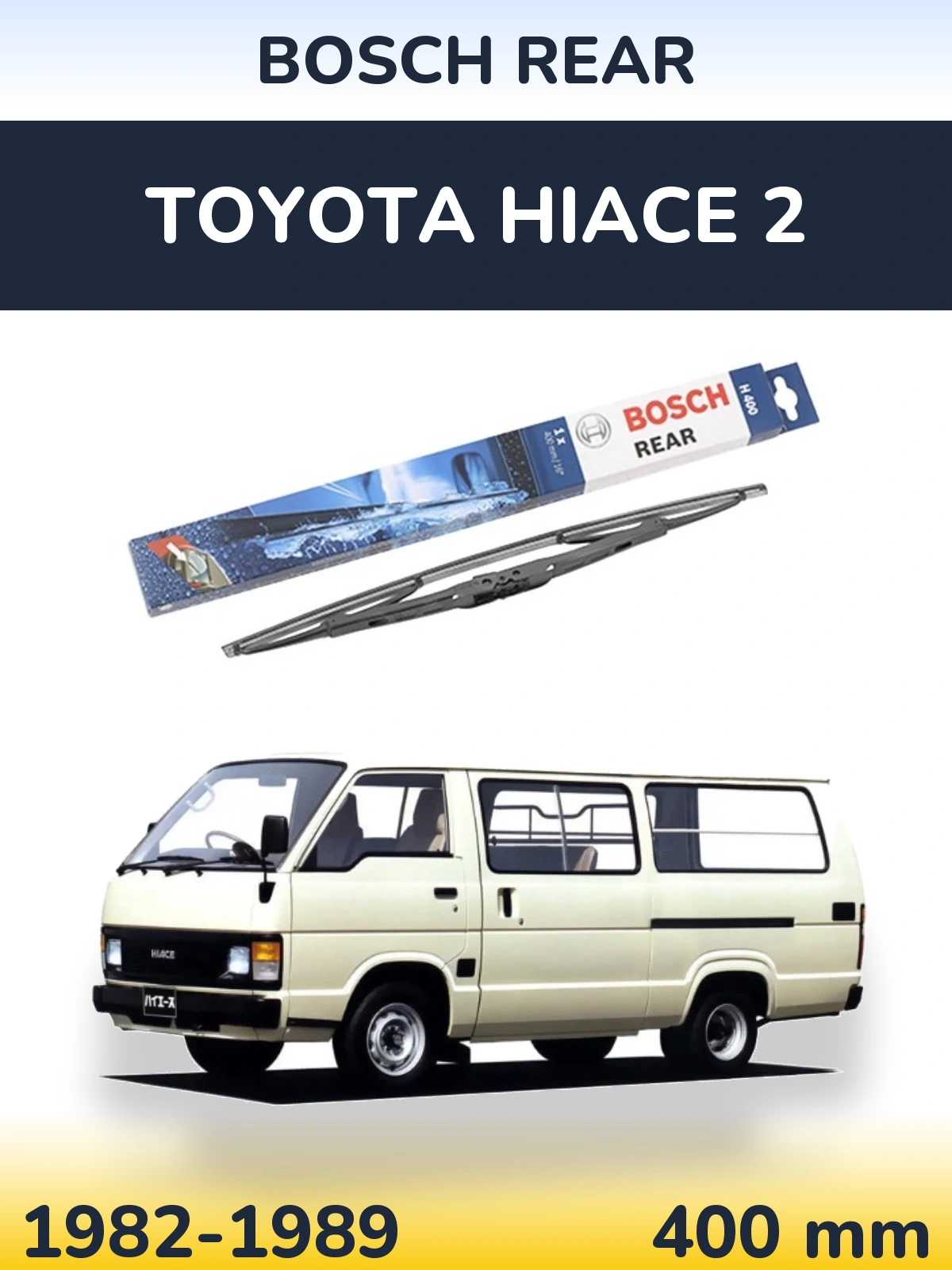 Torkarblad BOSCH Rear för Toyota Hiace 2