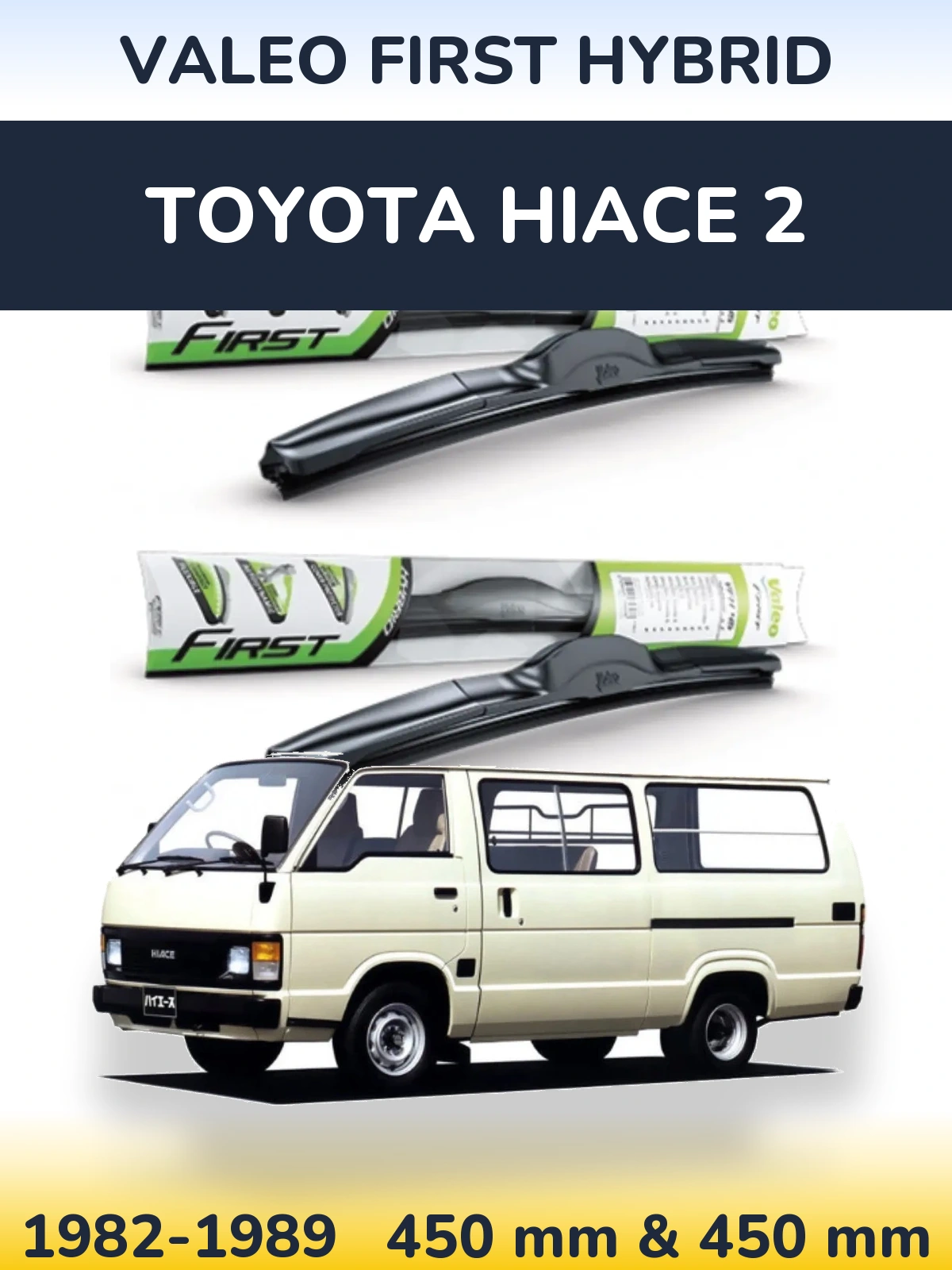 Torkarblad Valeo First Hybrid för Toyota Hiace 2