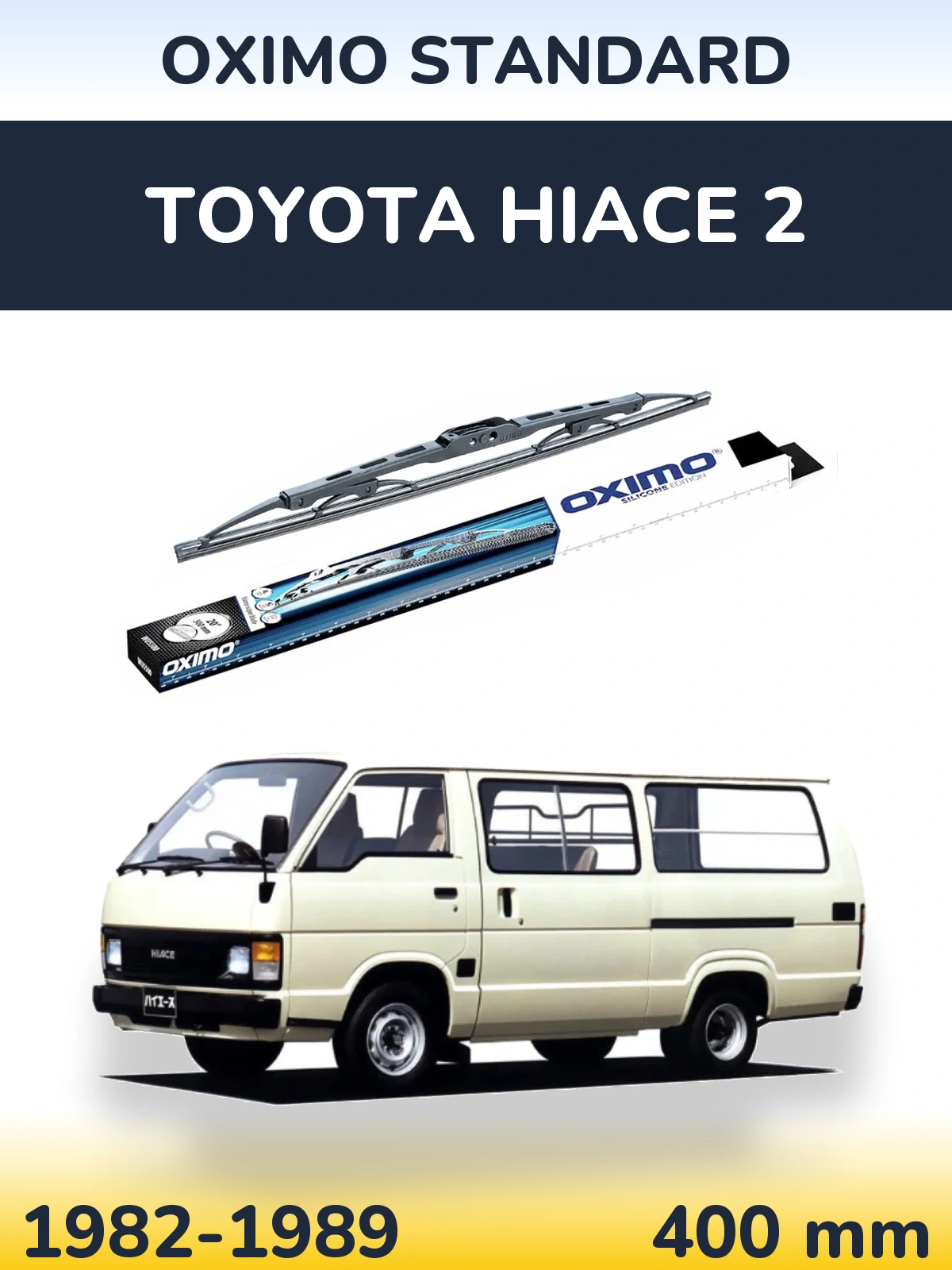 Torkarblad Oximo Standard för Toyota Hiace 2