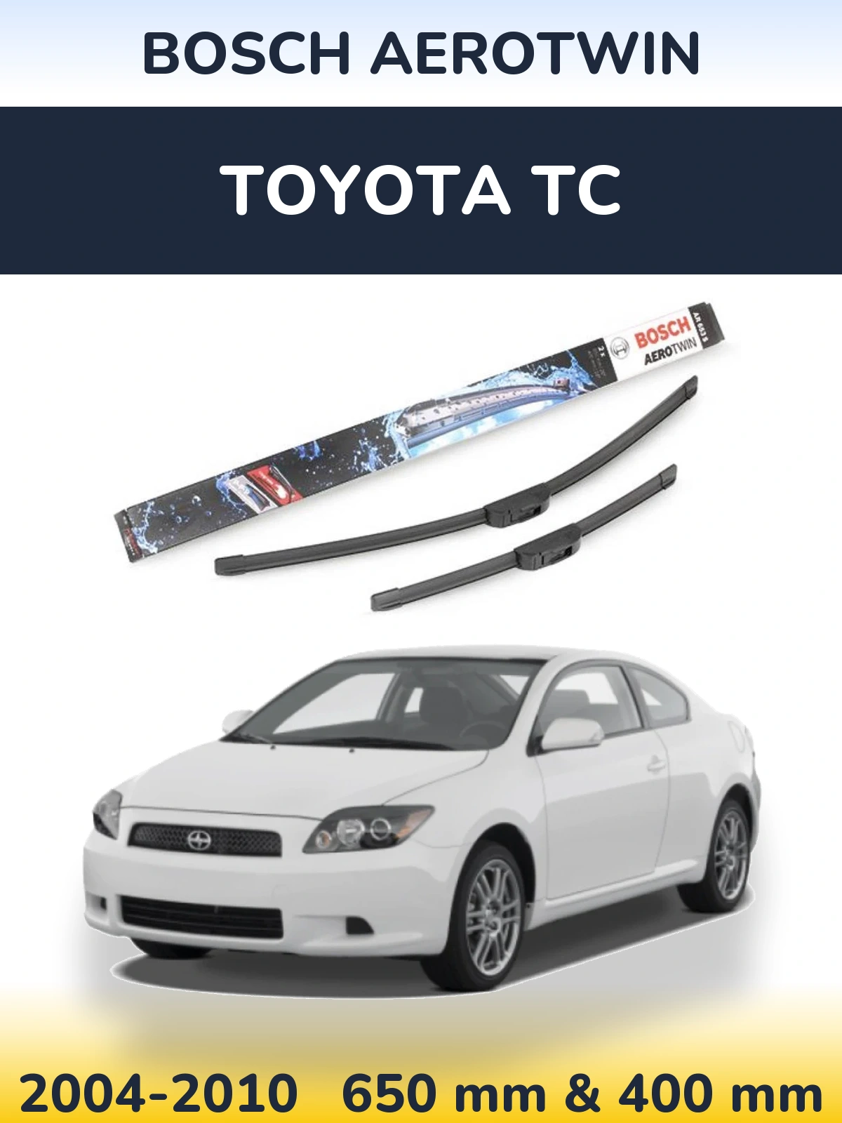 Комплект передніх щіток BOSCH AeroTwin 650 & 400 мм для Toyota tC 2004-2010