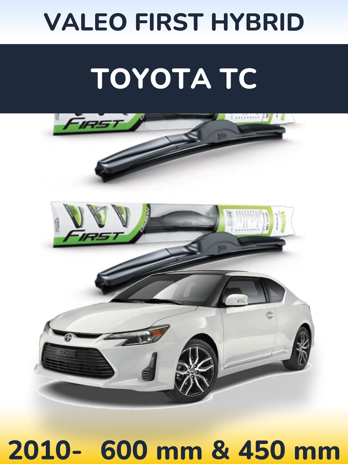 Torkarblad Valeo First Hybrid för Toyota tC