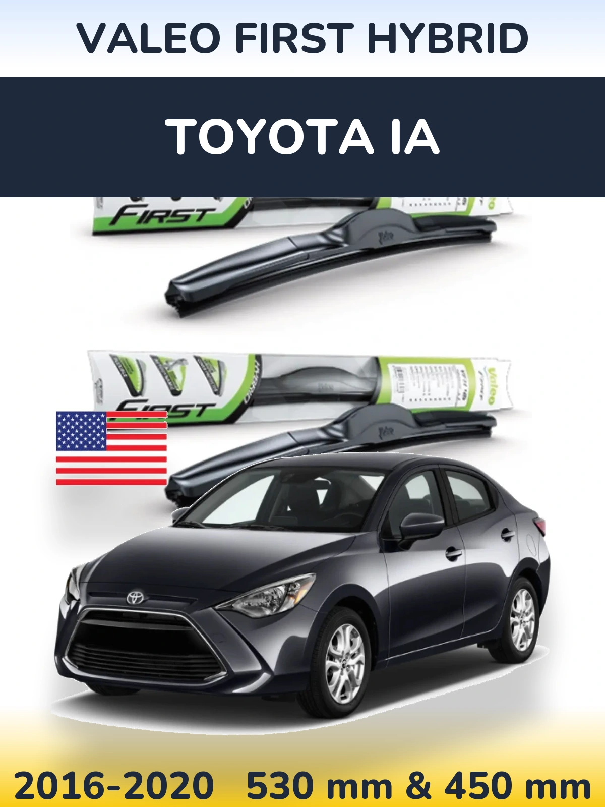 Front wiper blade set Valeo First Hybrid 530 & 450 mm for Toyota iA 2016-2020