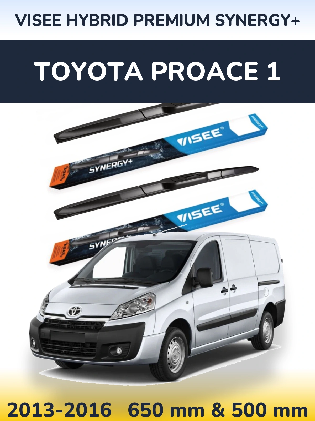 Torkarblad VISEE HYBRID PREMIUM SYNERGY+ för Toyota ProAce 1