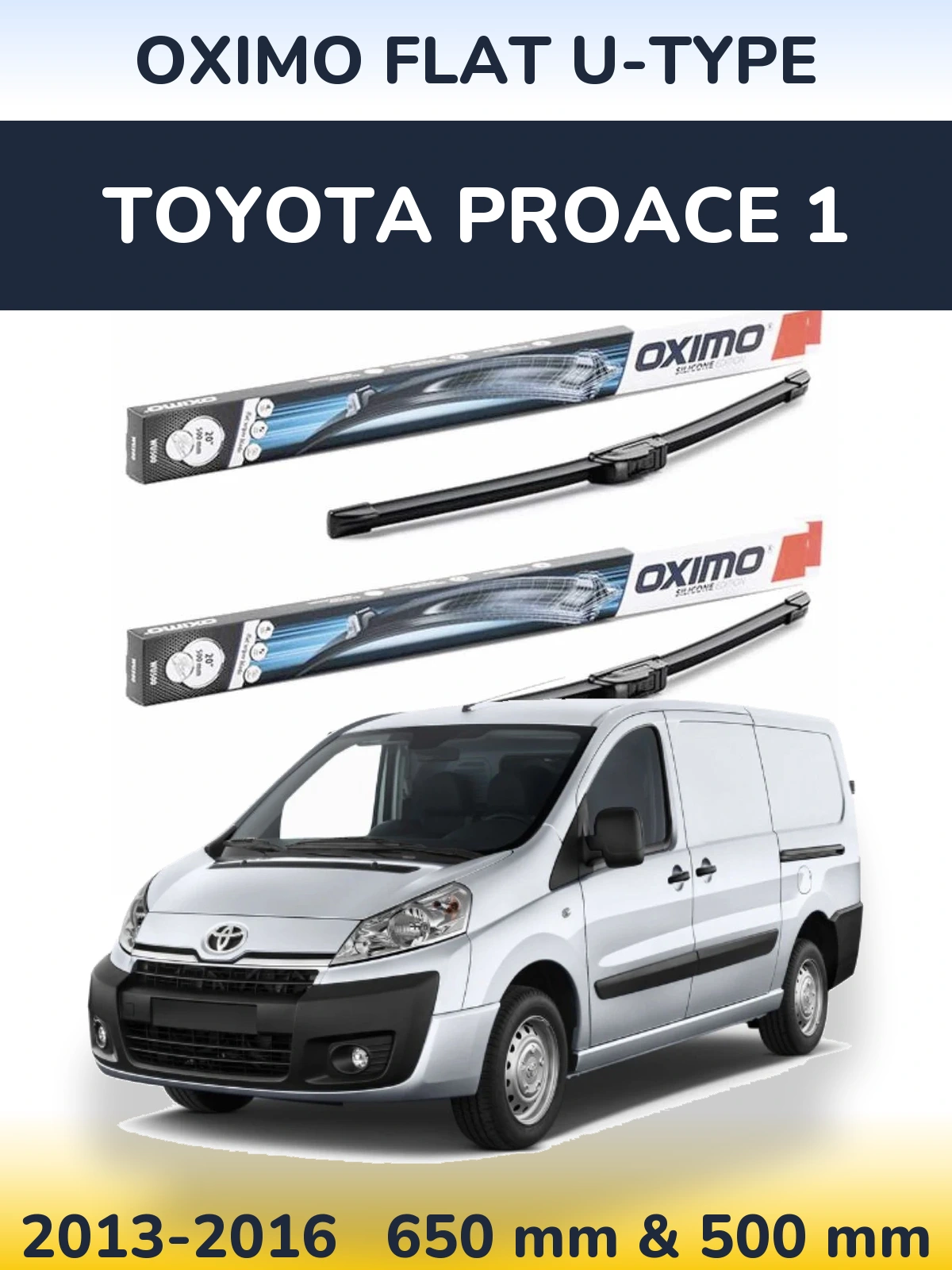 Front wiper blade set Oximo Flat U-type 650 & 500 mm for Toyota ProAce 1 2013-2016