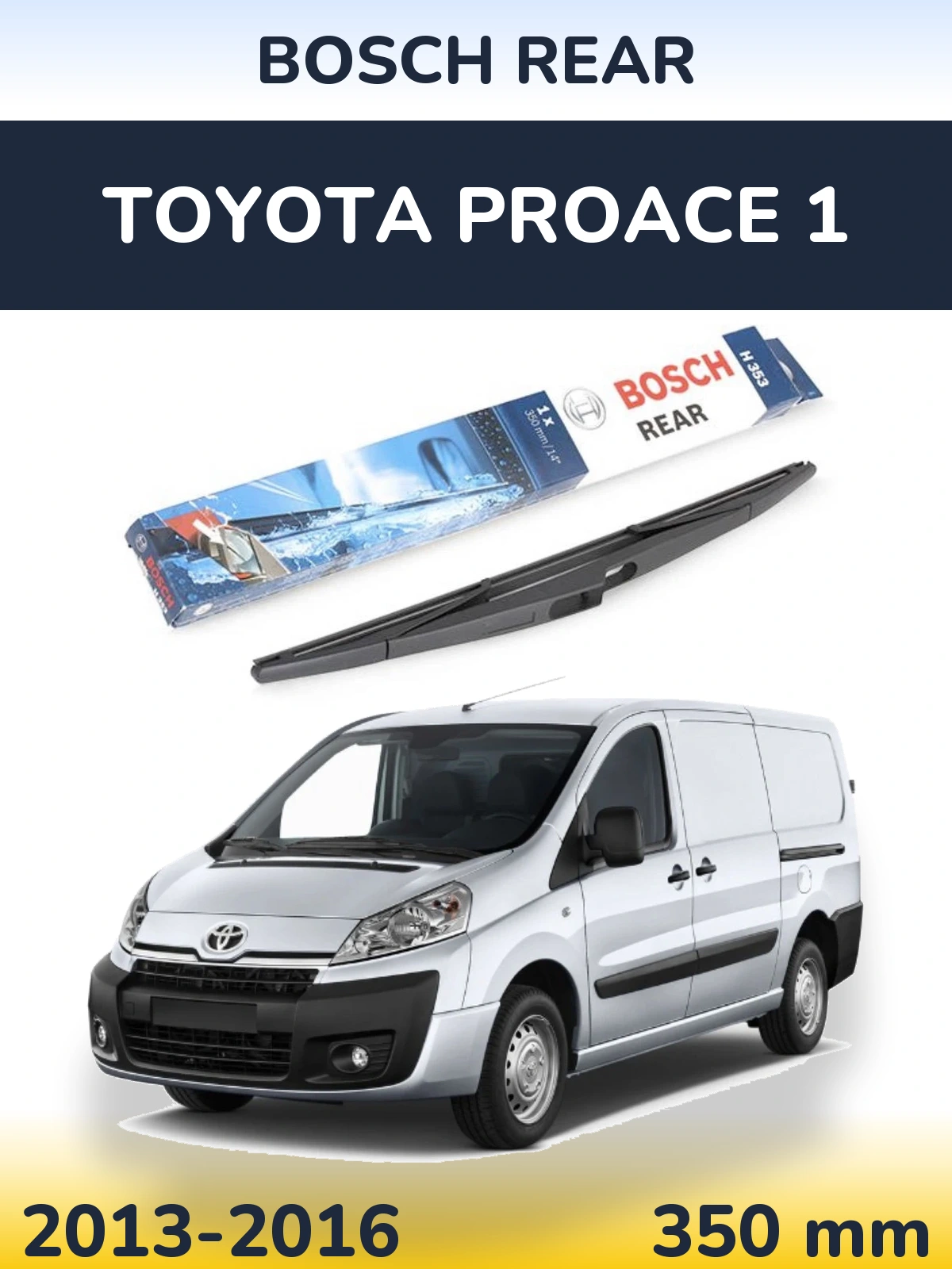 Torkarblad BOSCH Rear för Toyota ProAce 1