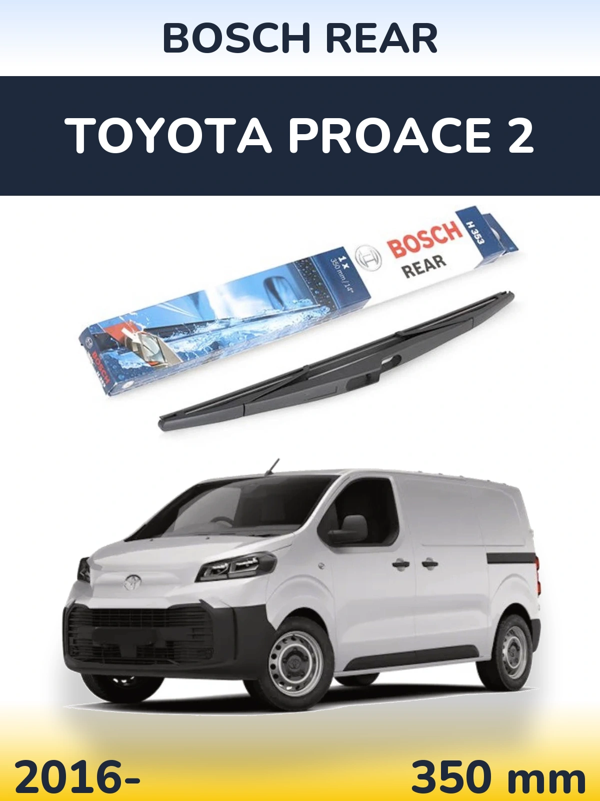 Torkarblad BOSCH Rear för Toyota ProAce 2