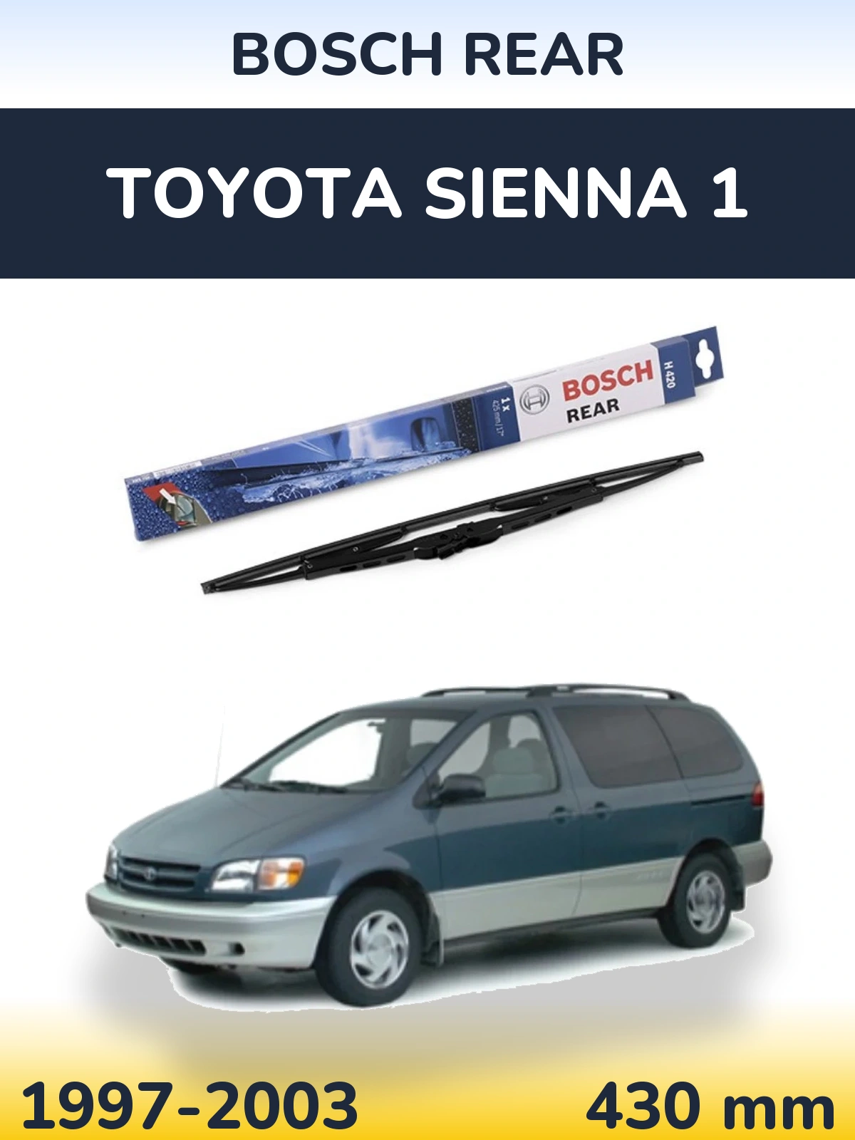 Torkarblad BOSCH Rear för Toyota Sienna 1
