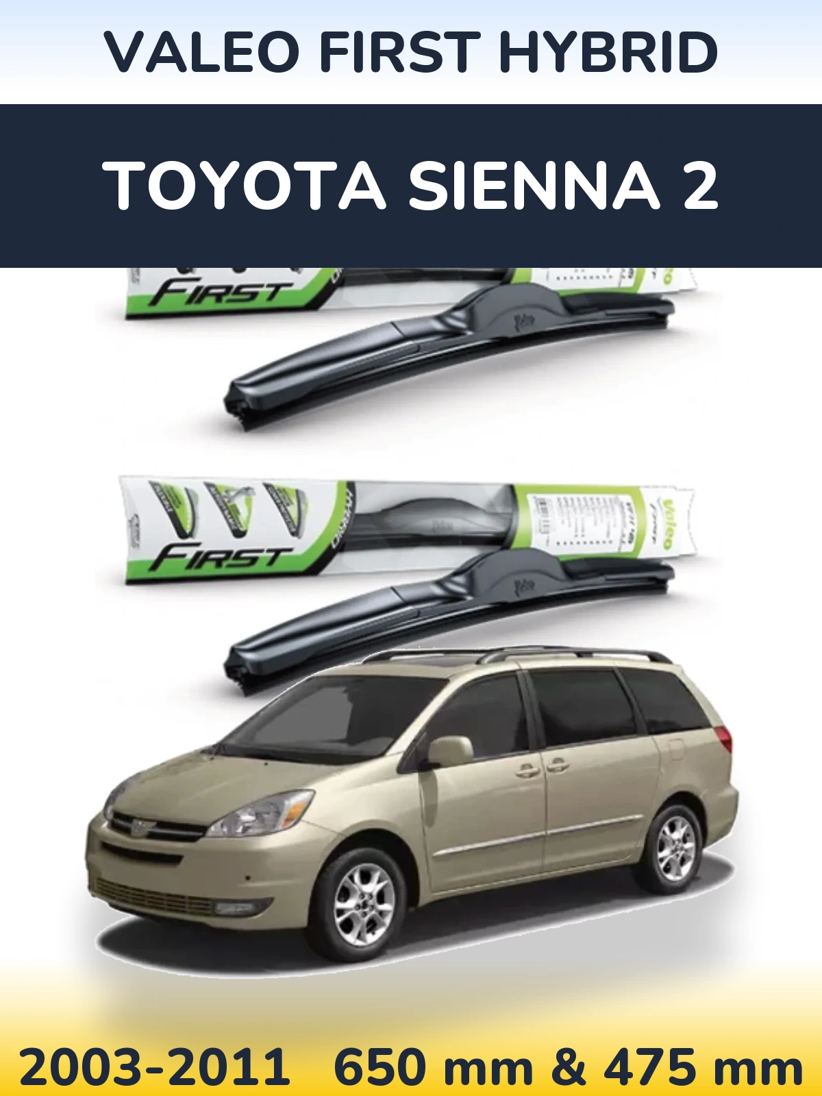 Torkarblad Valeo First Hybrid för Toyota Sienna 2