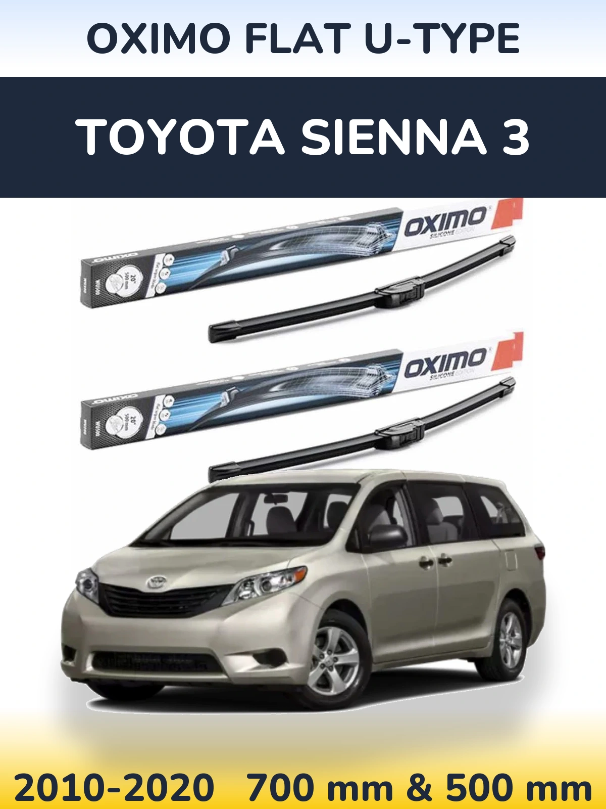 Front wiper blade set Oximo Flat U-type 700 & 500 mm for Toyota Sienna 3 2010-2020
