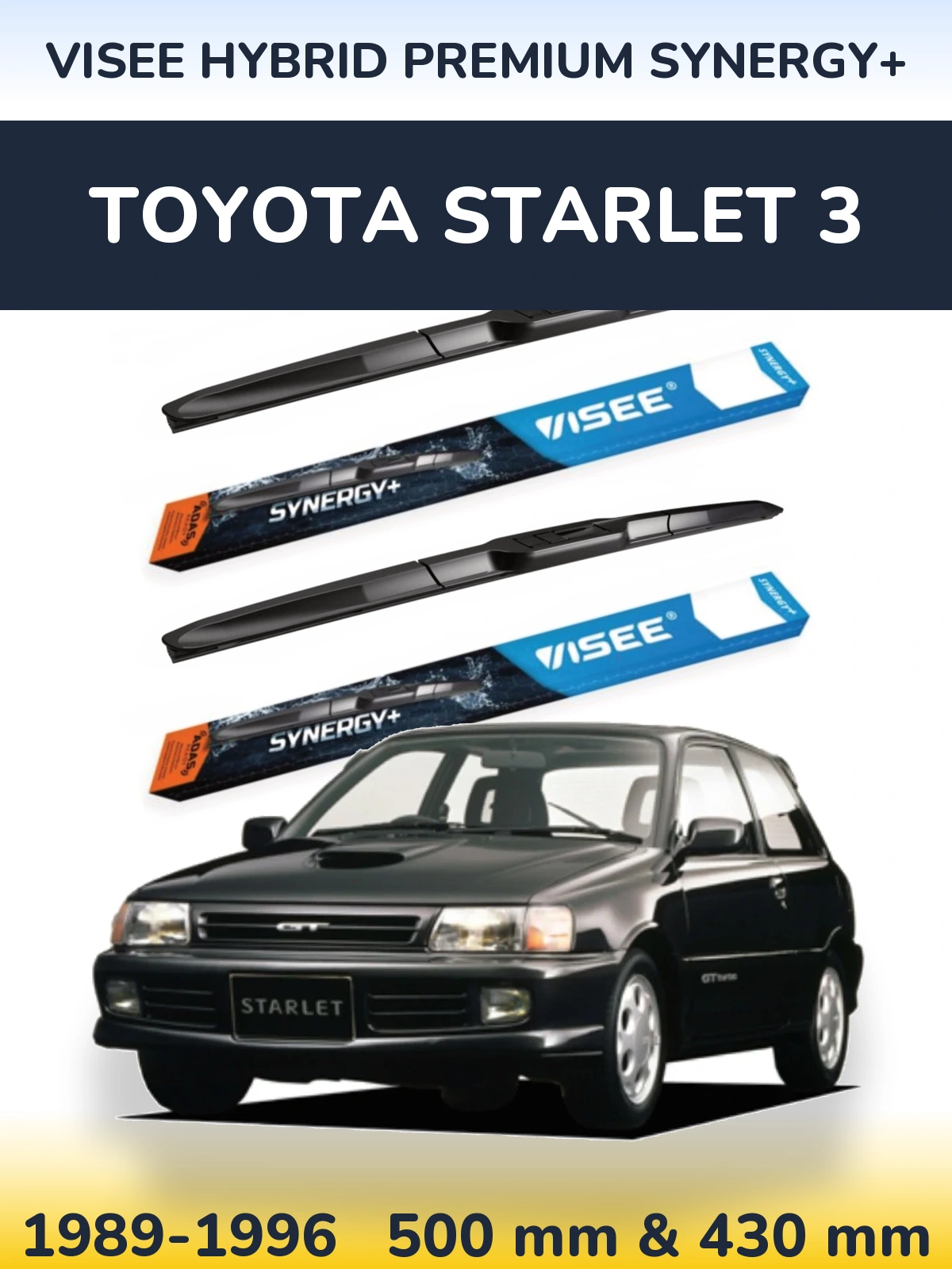 Torkarblad VISEE HYBRID PREMIUM SYNERGY+ för Toyota Starlet 3