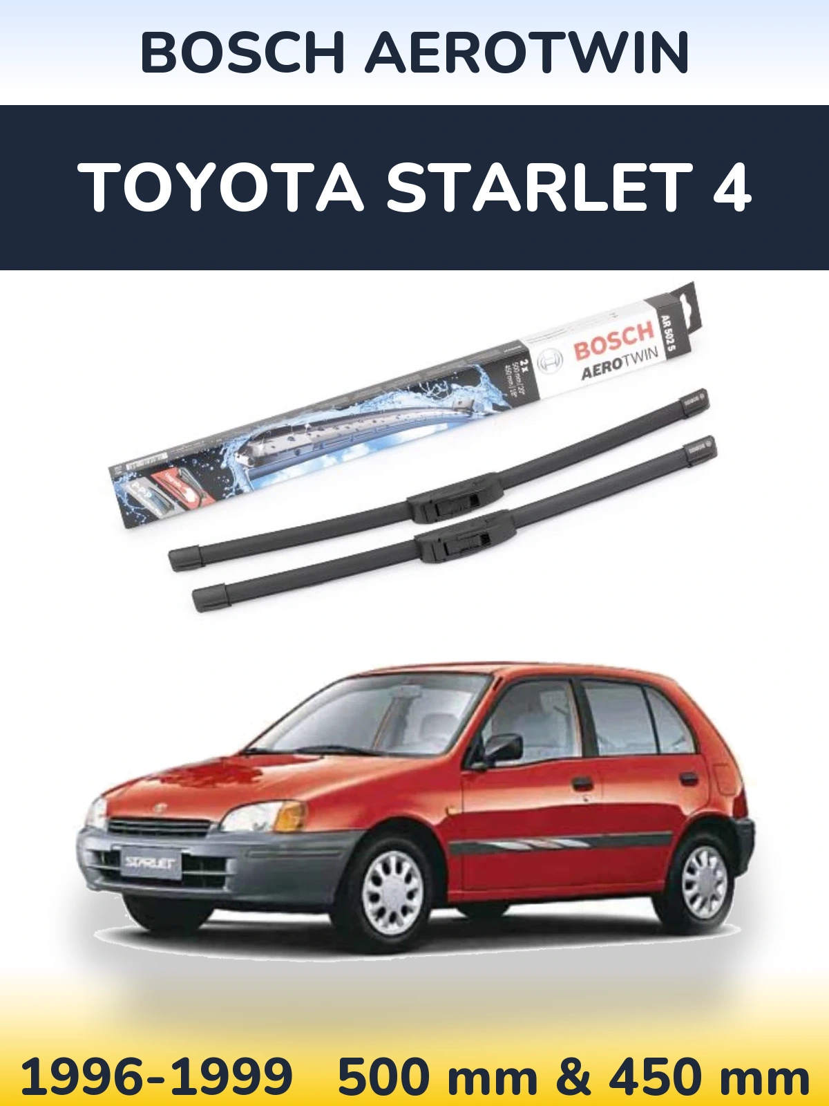 Комплект передніх щіток BOSCH AeroTwin 500 & 450 мм для Toyota Starlet 4 1996-1999