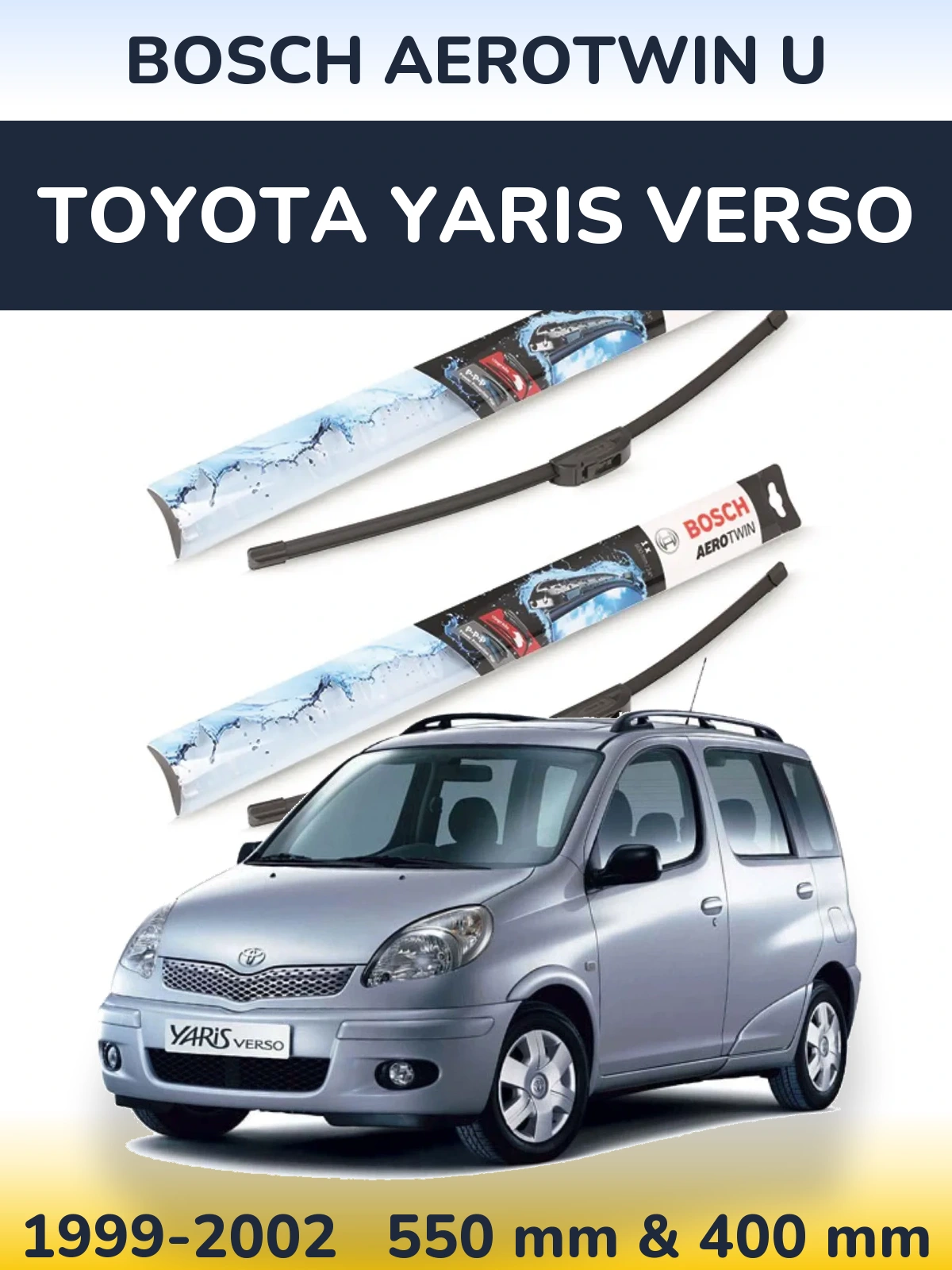 Комплект передніх щіток BOSCH AeroTwin U 550 & 400 мм для Toyota Yaris Verso 1999-2002