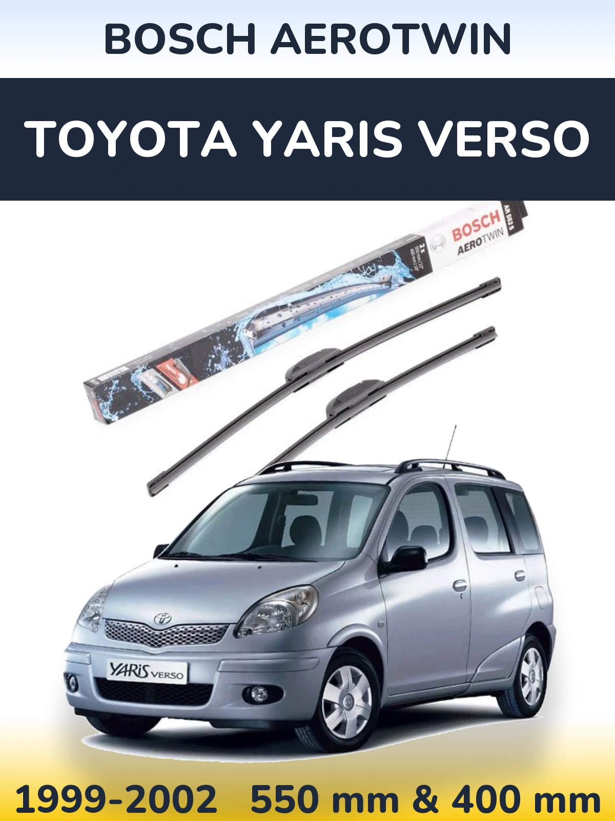 Torkarblad BOSCH AeroTwin för Toyota Yaris Verso