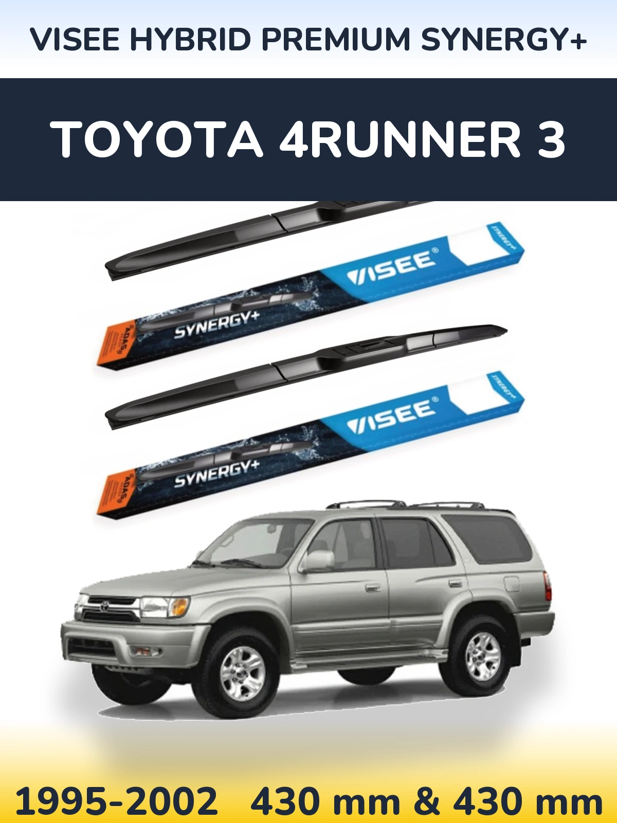 Torkarblad VISEE HYBRID PREMIUM SYNERGY+ för Toyota 4Runner 3
