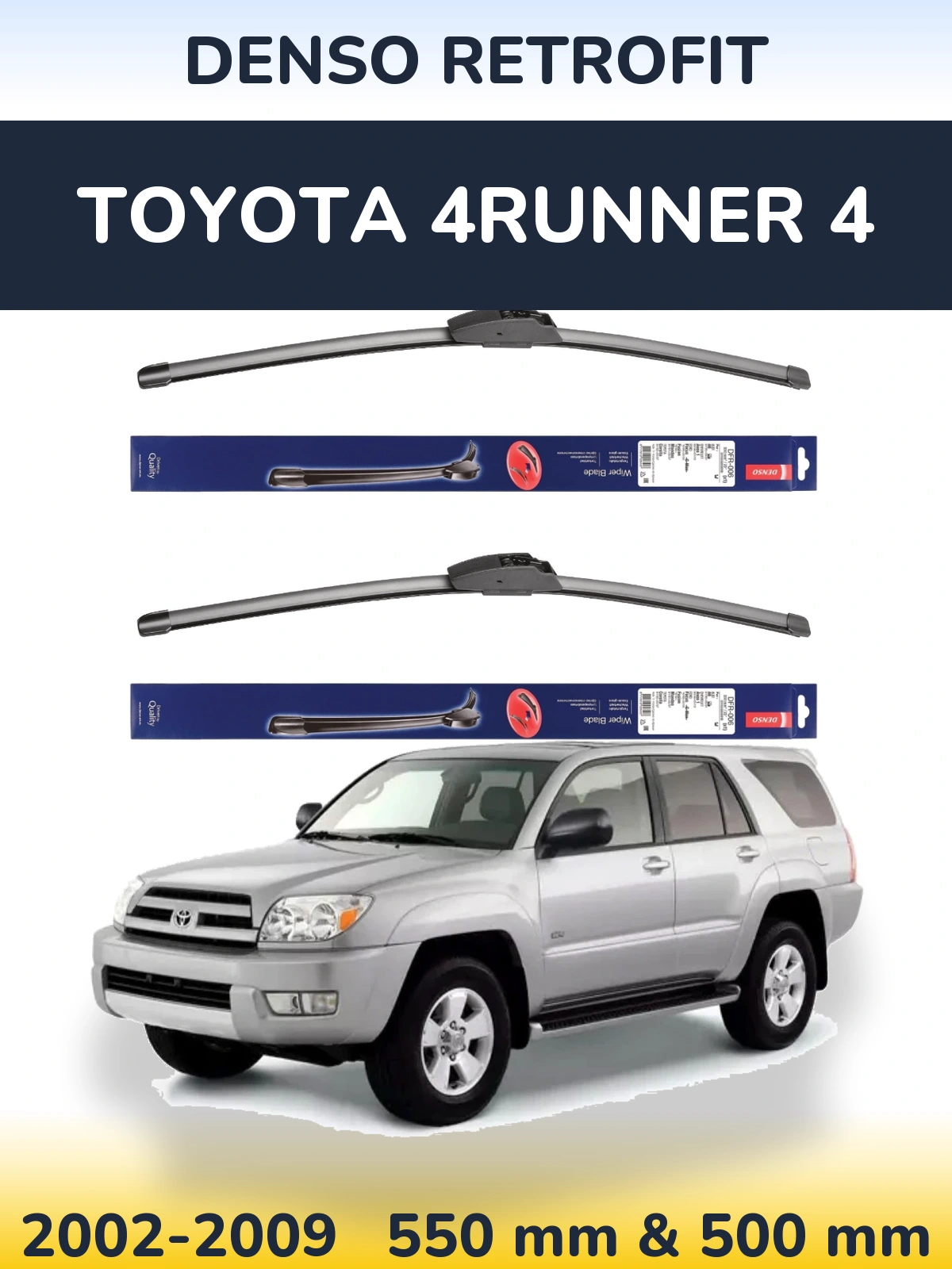 Front wiper blade set Denso Retrofit 550 & 500 mm for Toyota 4Runner 4 2002-2009