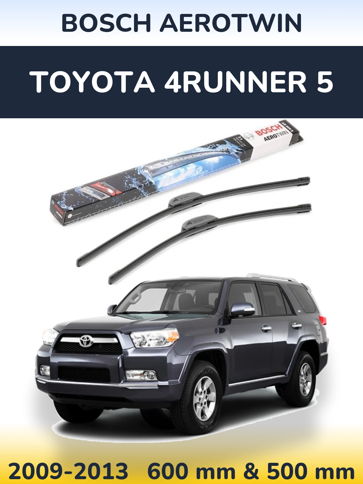 Комплект передніх щіток BOSCH AeroTwin 600 & 500 мм для Toyota 4Runner 5 2009-2013