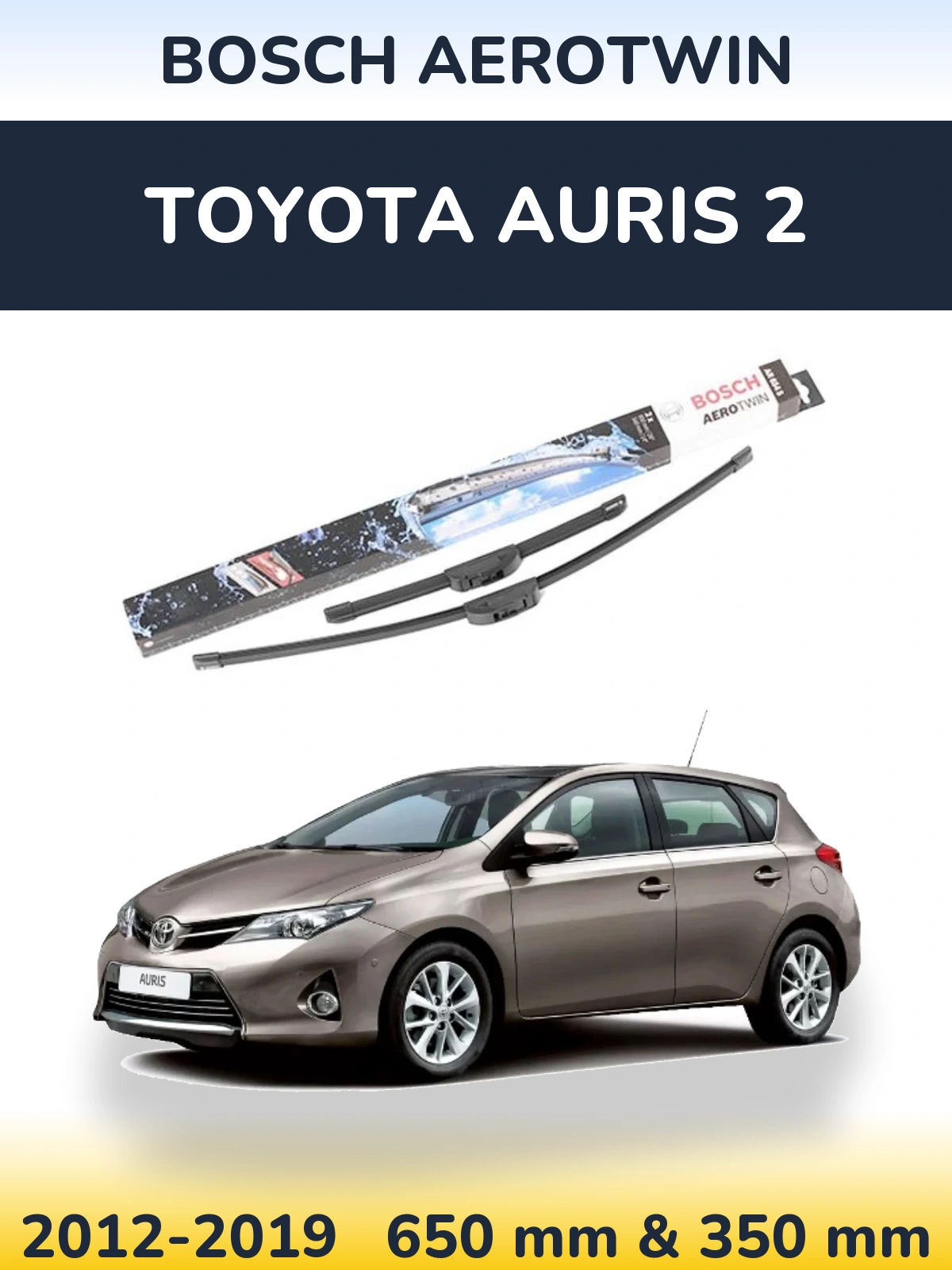 Torkarblad BOSCH AeroTwin för Toyota Auris 2