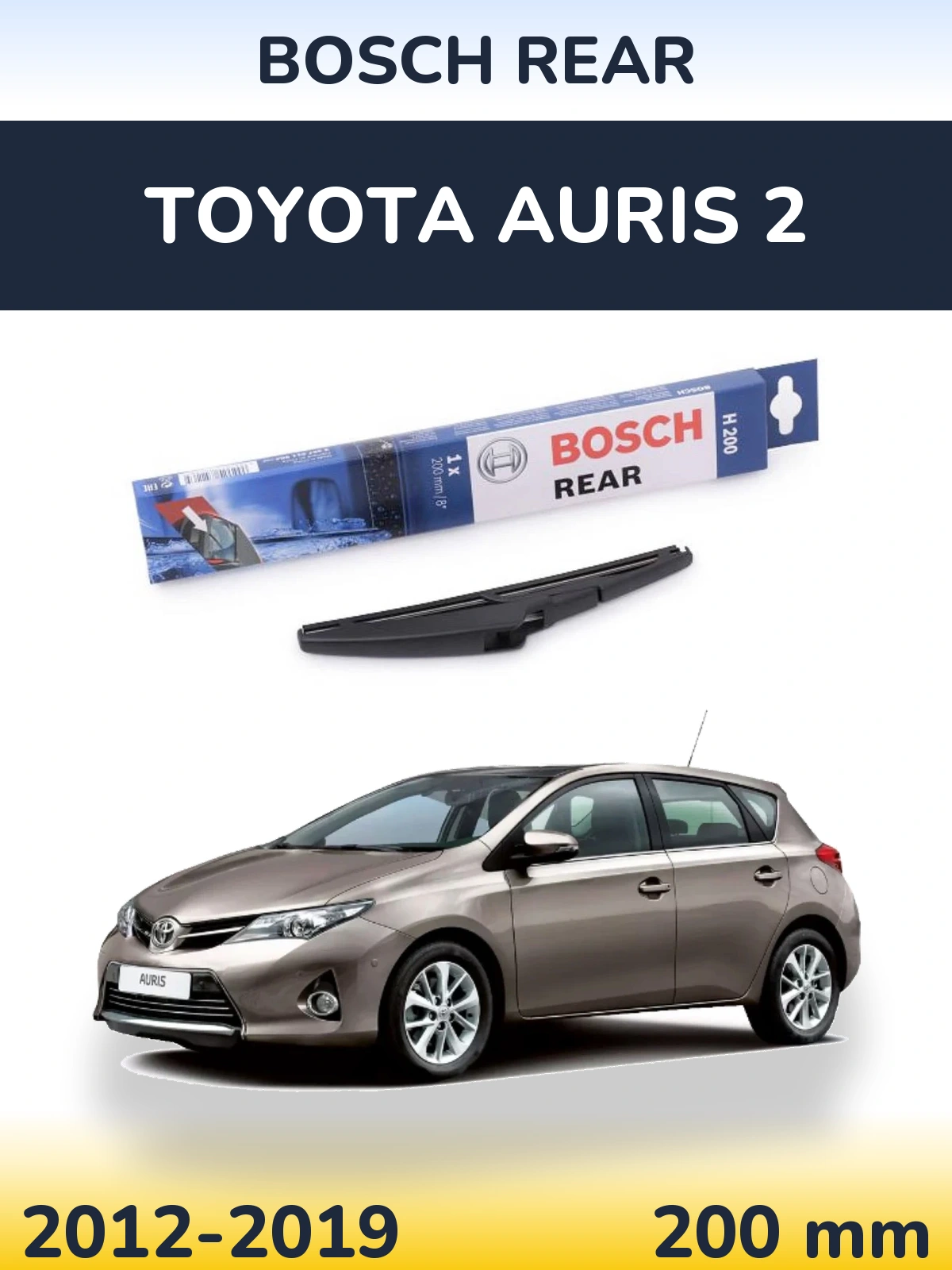 Задний дворник BOSCH Rear 200 мм для Toyota Auris 2 2012-2019