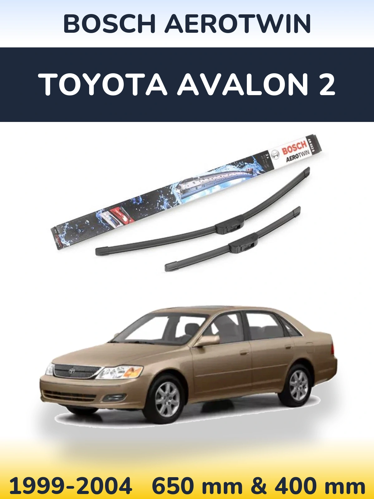 Front wiper blade set BOSCH AeroTwin 650 & 400 mm for Toyota Avalon 2 1999-2004