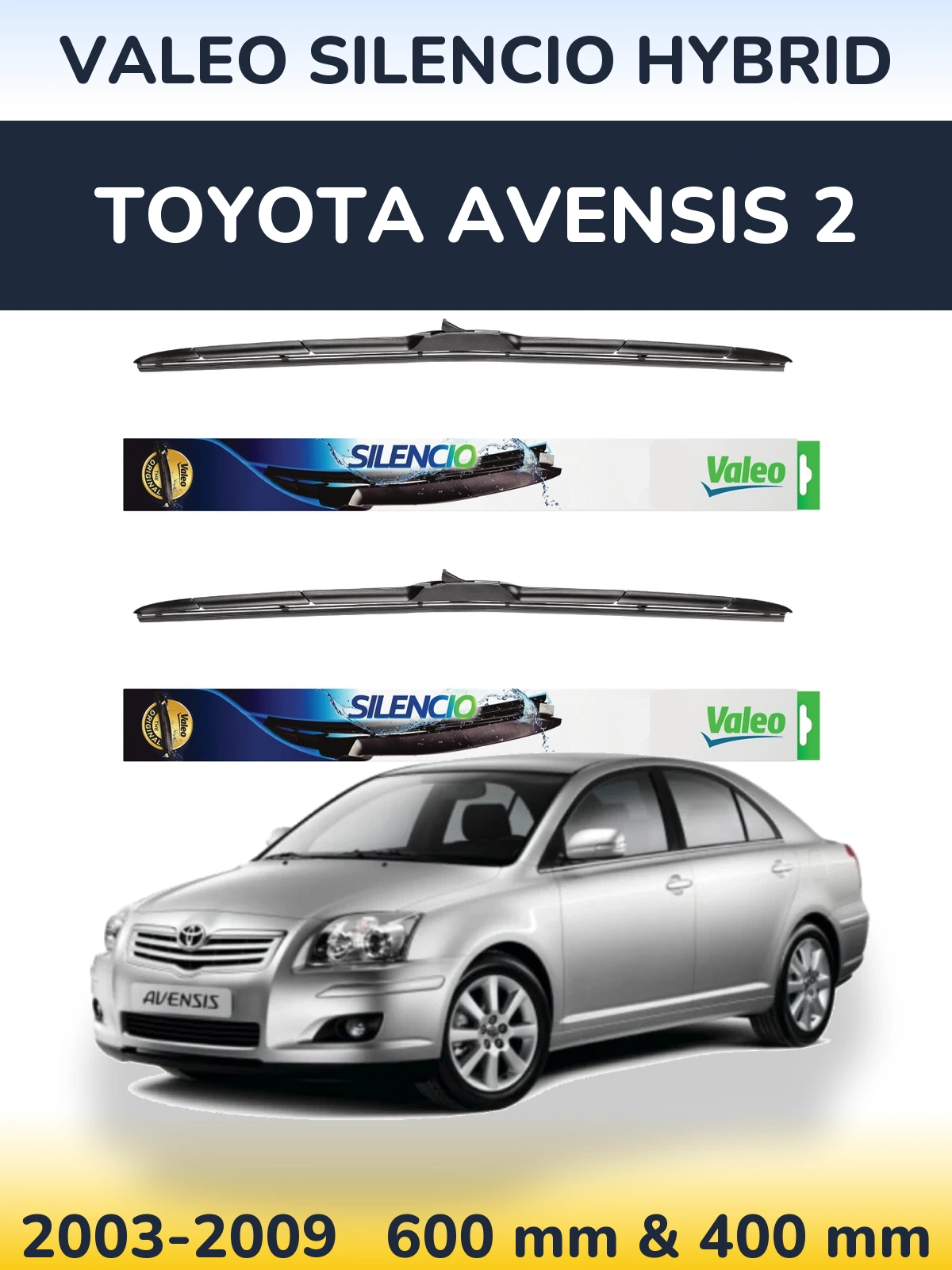 Torkarblad Valeo Silencio Hybrid för Toyota Avensis 2