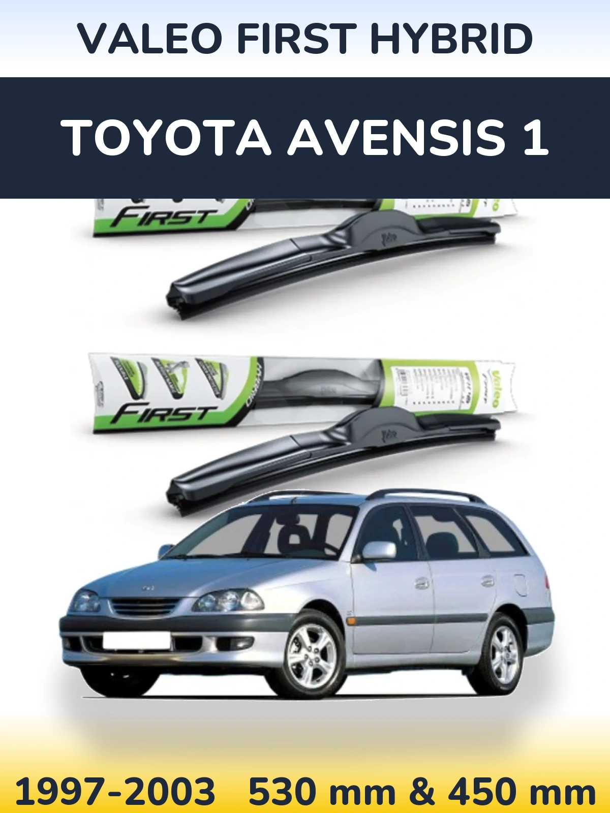 Torkarblad Valeo First Hybrid för Toyota Avensis 1