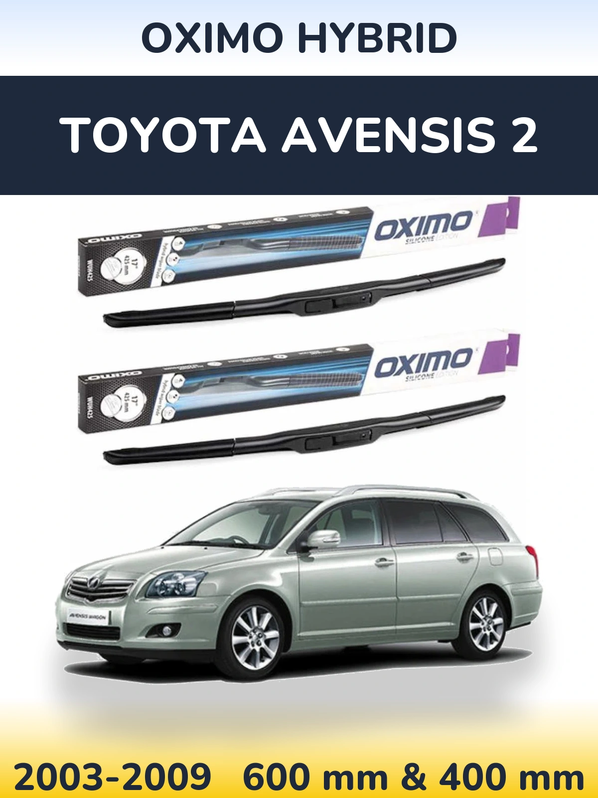 Torkarblad Oximo Hybrid för Toyota Avensis 2