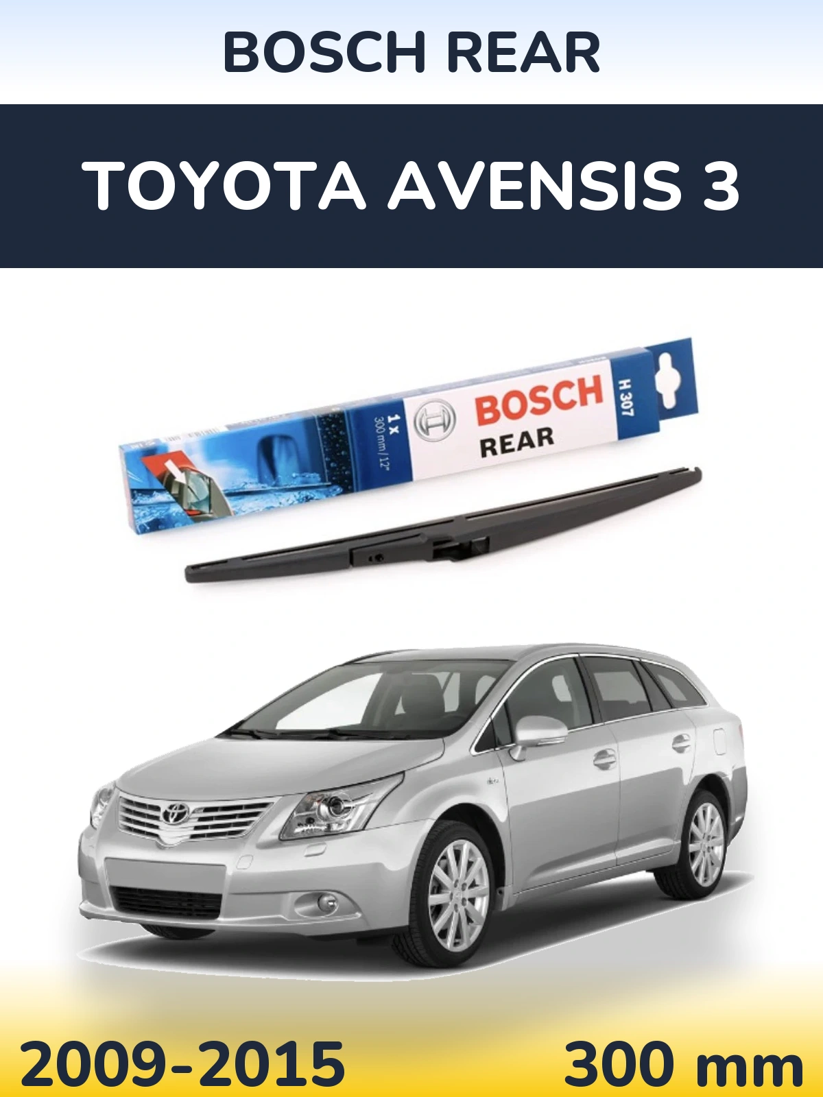 Torkarblad BOSCH Rear för Toyota Avensis 3