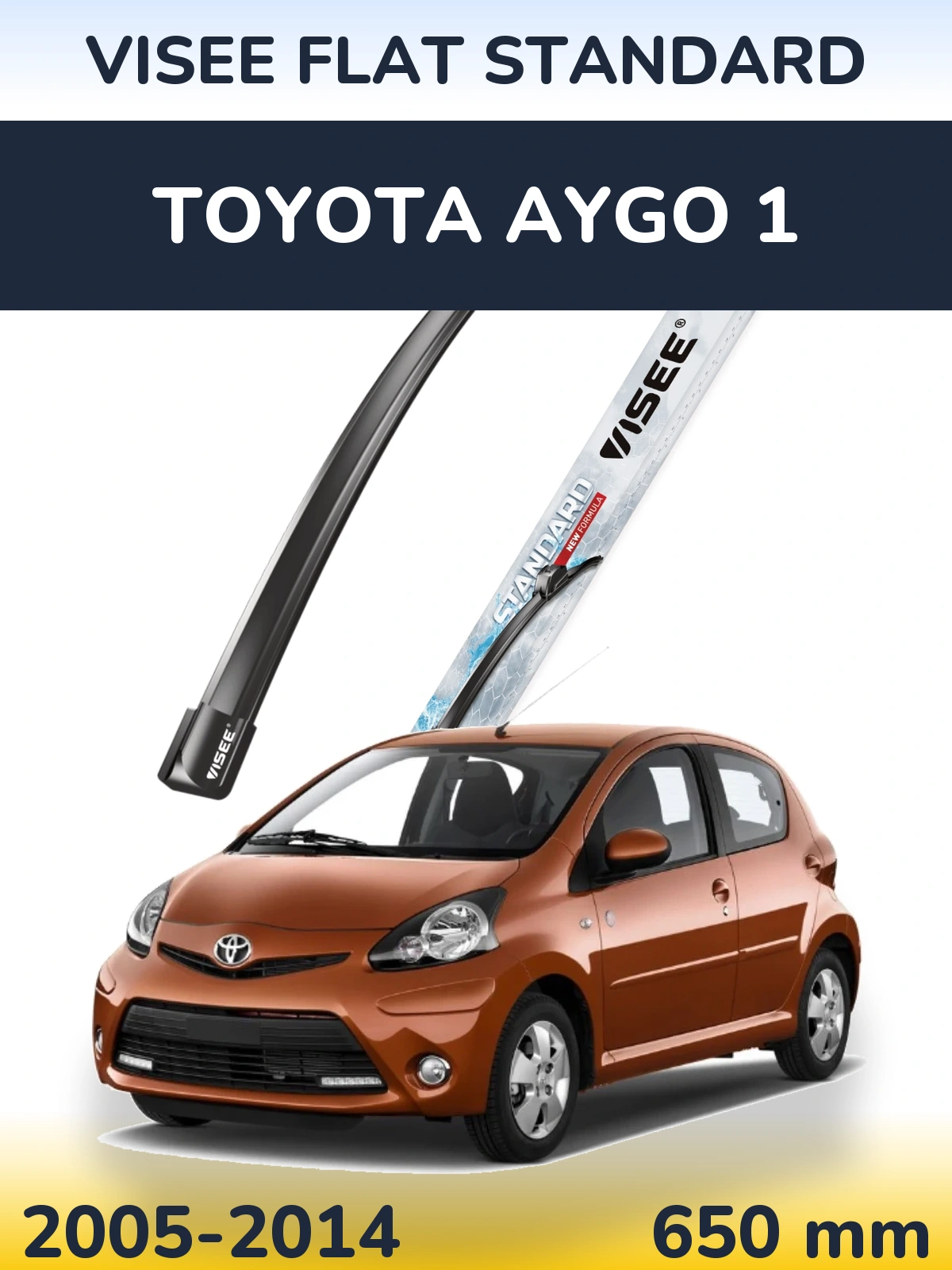 Front wiper blade VISEE FLAT STANDARD 650 mm for Toyota Aygo 1 2005-2014