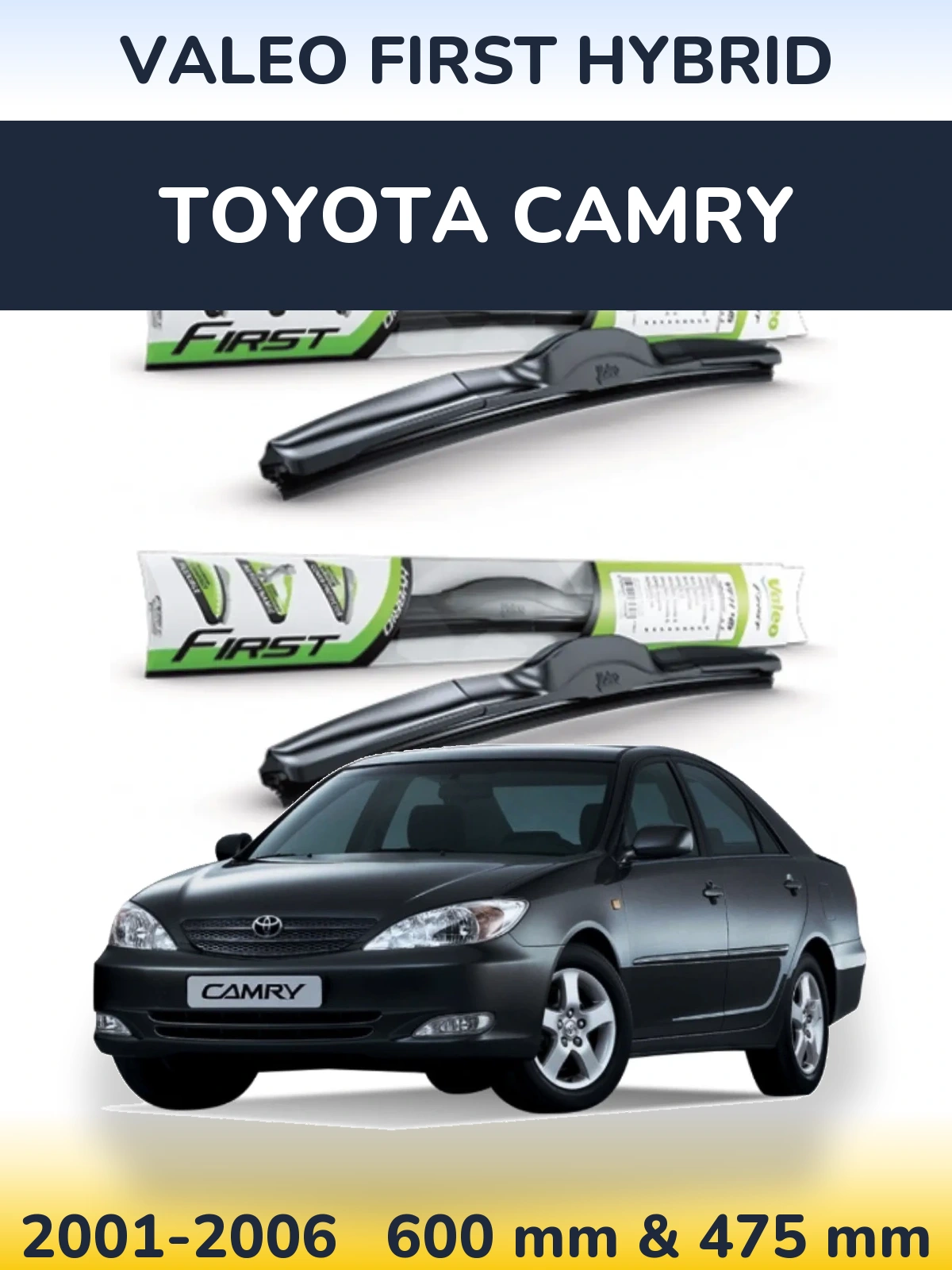 Torkarblad Valeo First Hybrid för Toyota Camry