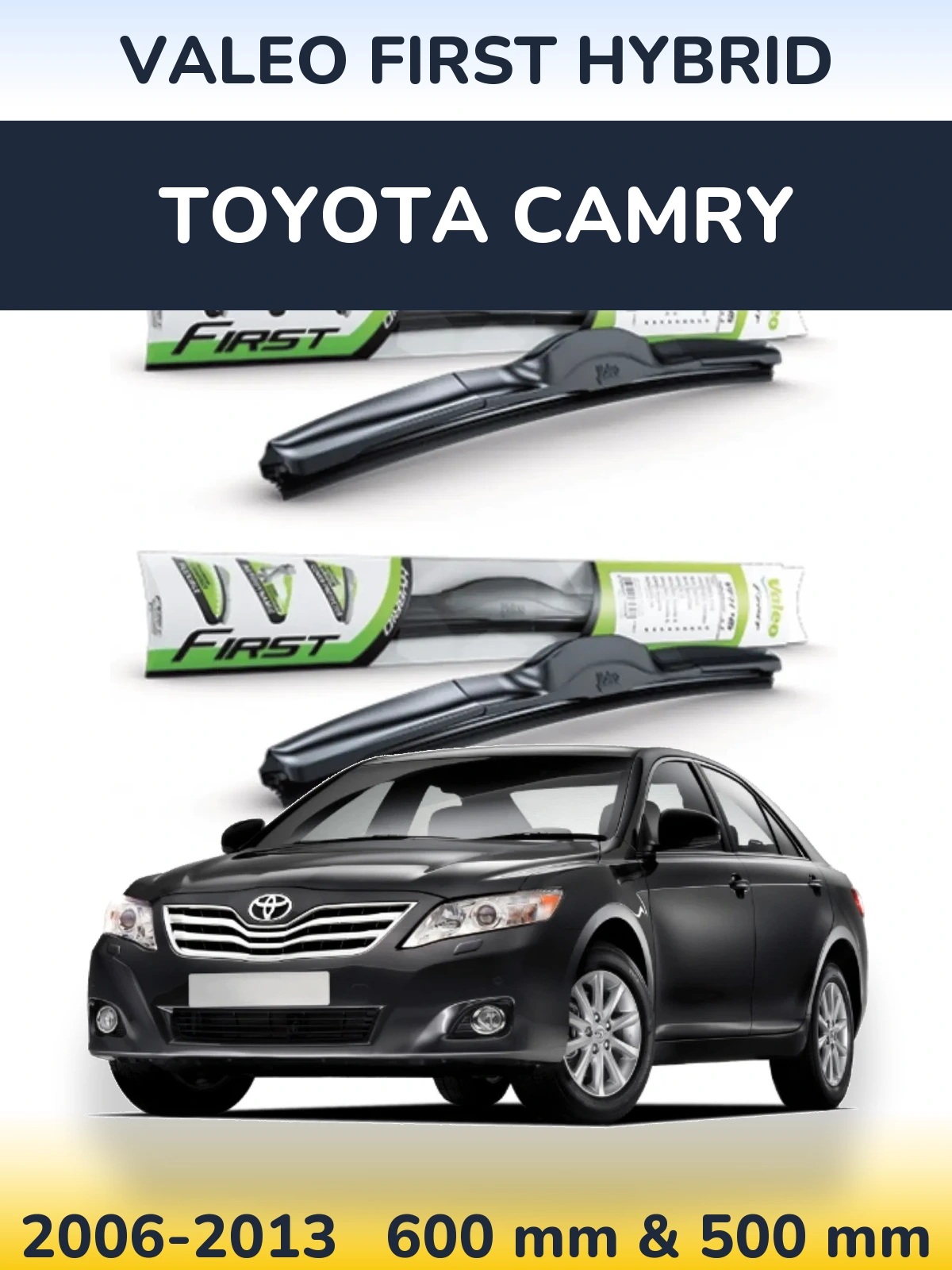 Torkarblad Valeo First Hybrid för Toyota Camry