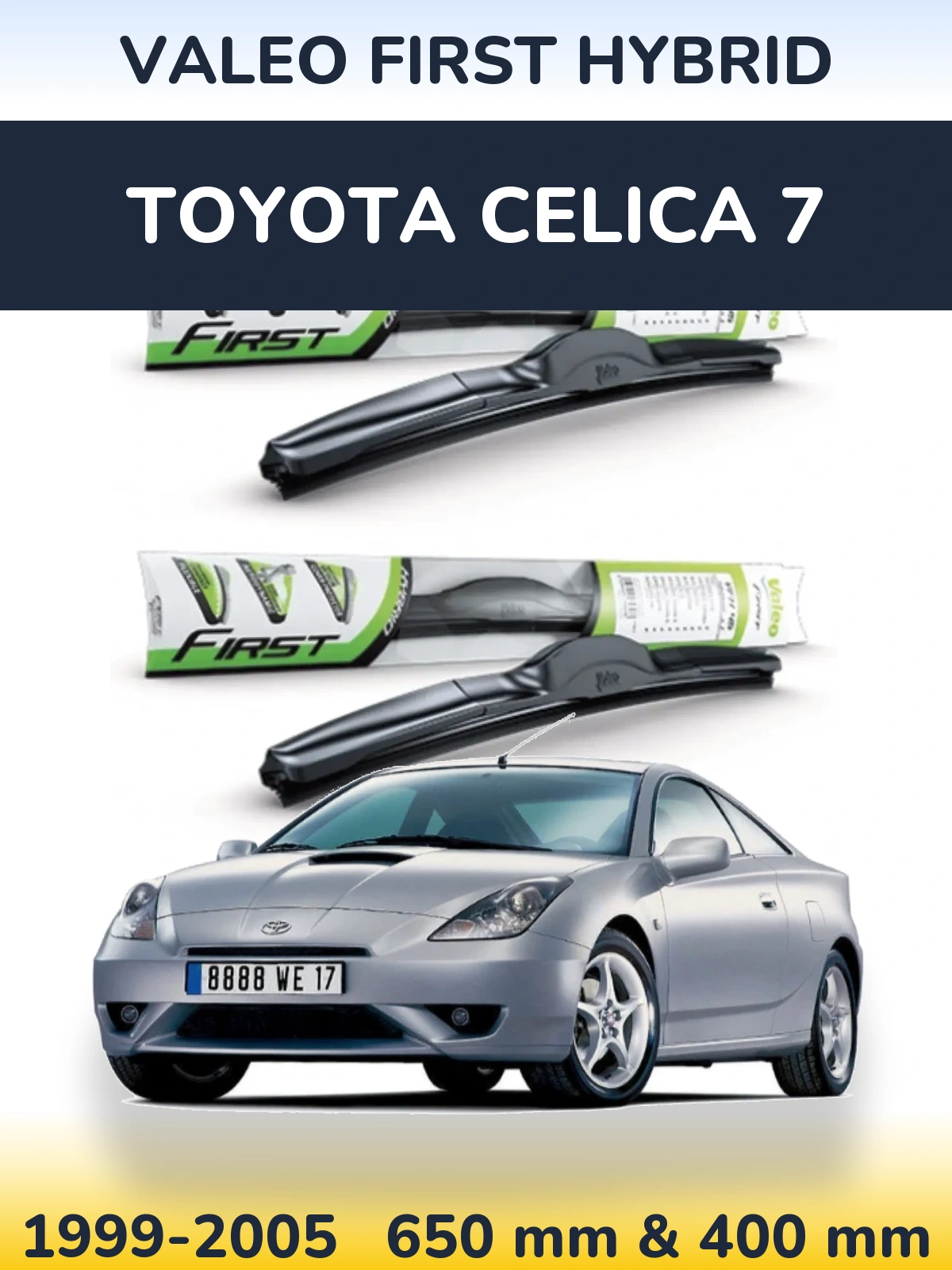 Torkarblad Valeo First Hybrid för Toyota Celica 7