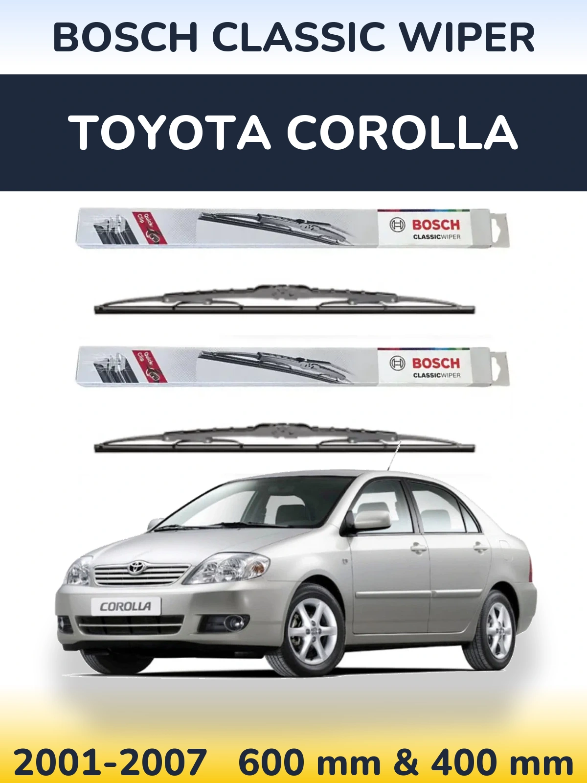 Комплект передніх щіток BOSCH Classic Wiper 600 & 400 мм для Toyota Corolla 2001-2007