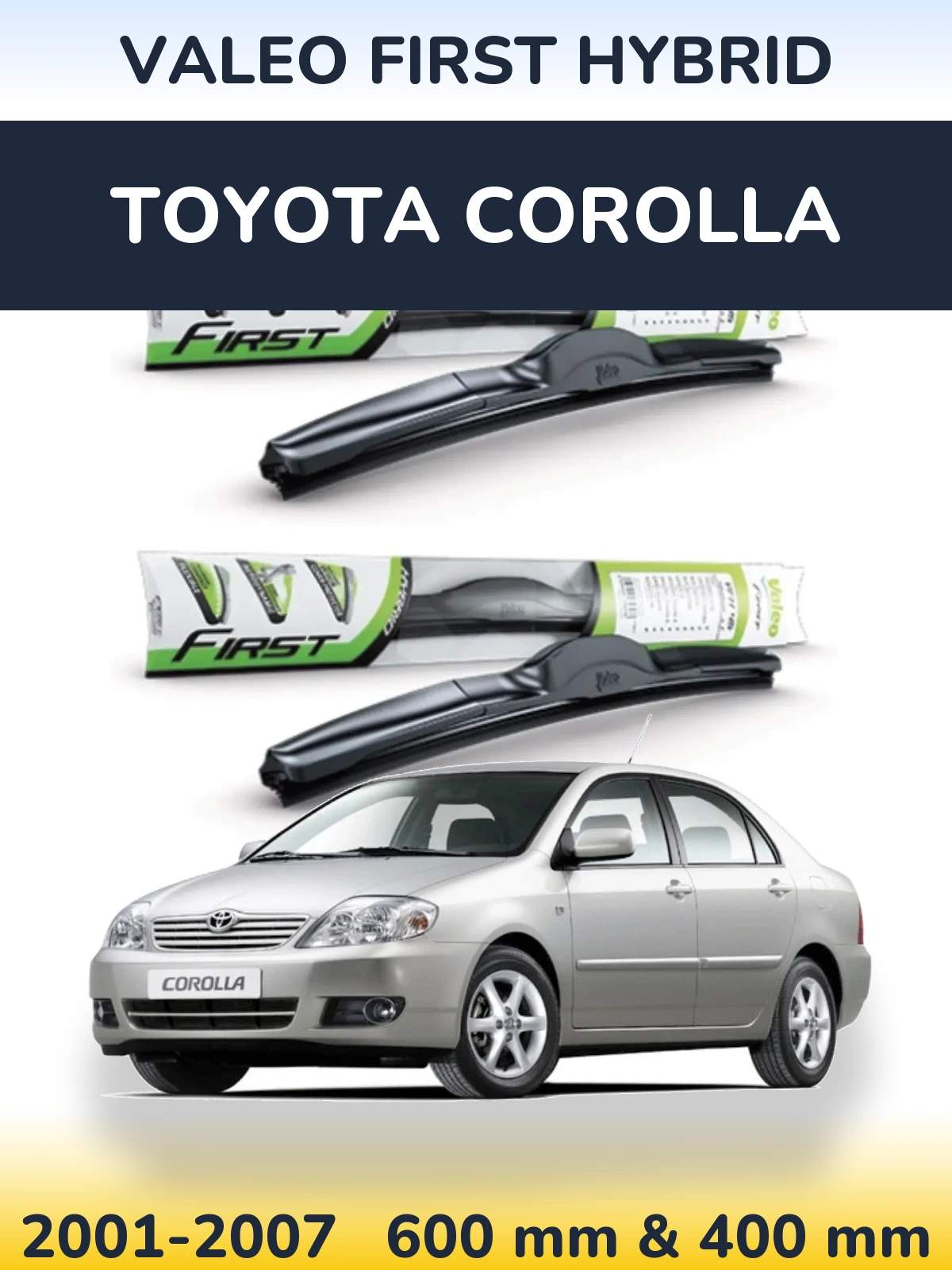 Torkarblad Valeo First Hybrid för Toyota Corolla