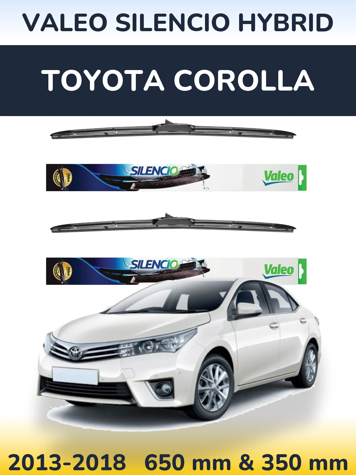 Front wiper blade set Valeo Silencio Hybrid 650 & 350 mm for Toyota Corolla 2013-2018