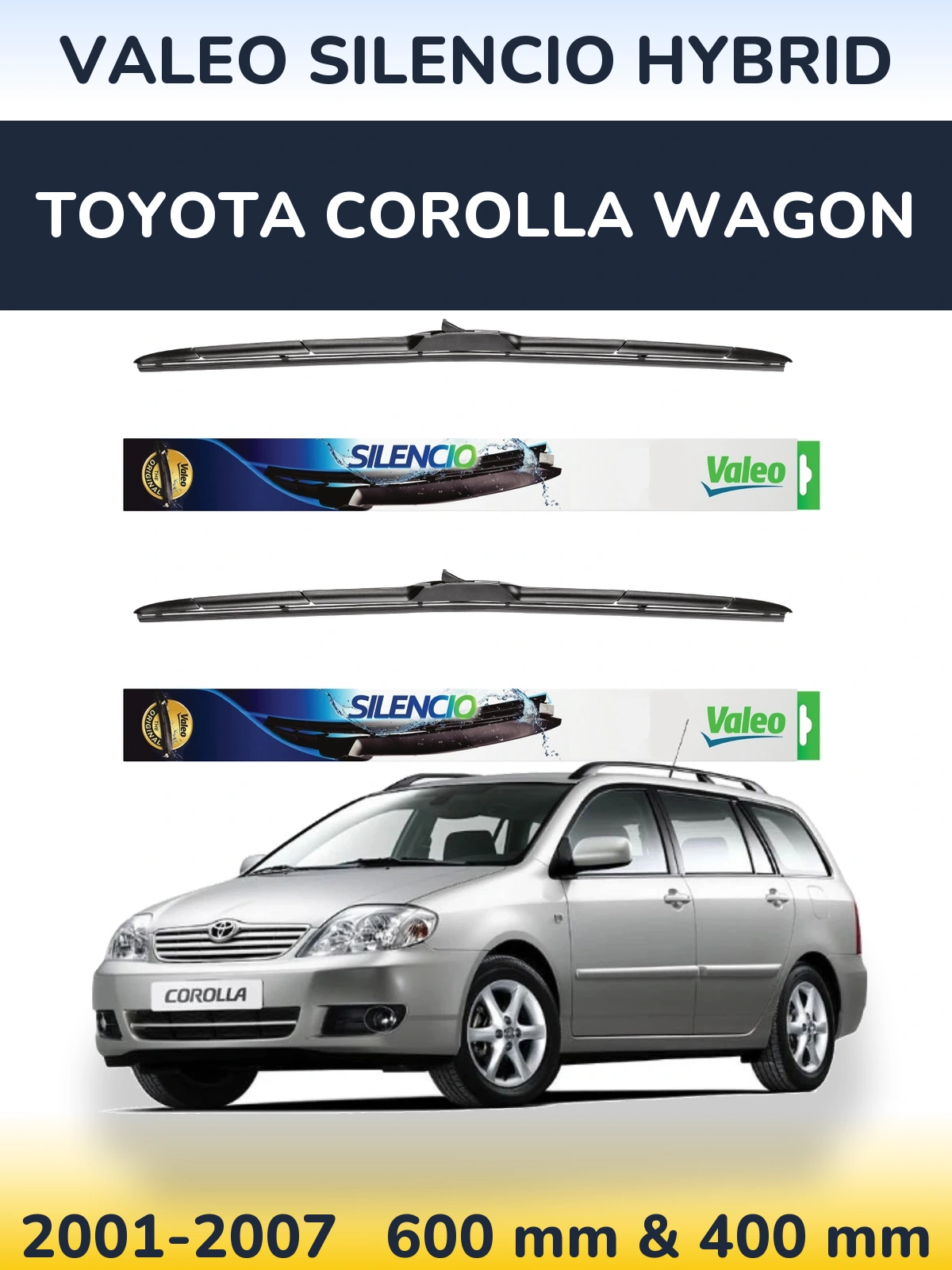 Front wiper blade set Valeo Silencio Hybrid 600 & 400 mm for Toyota Corolla Wagon 2001-2007