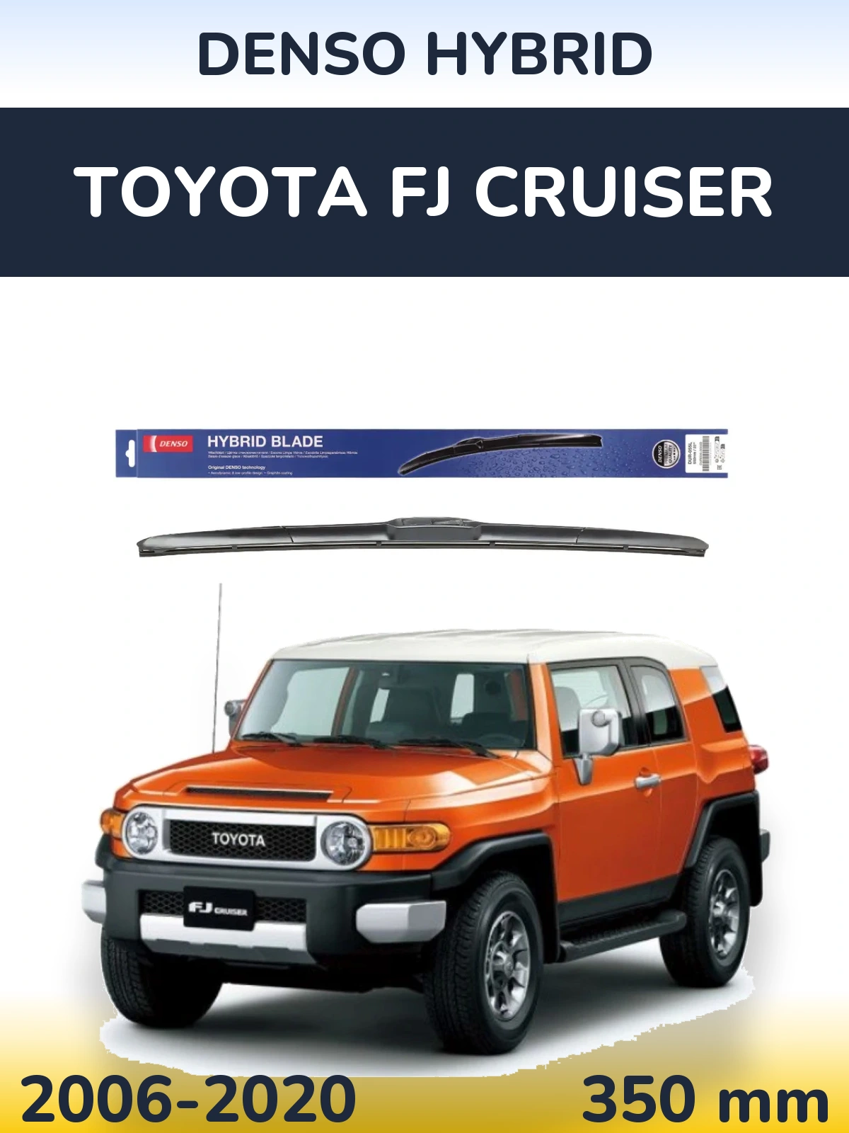 Torkarblad Denso Hybrid för Toyota FJ Cruiser