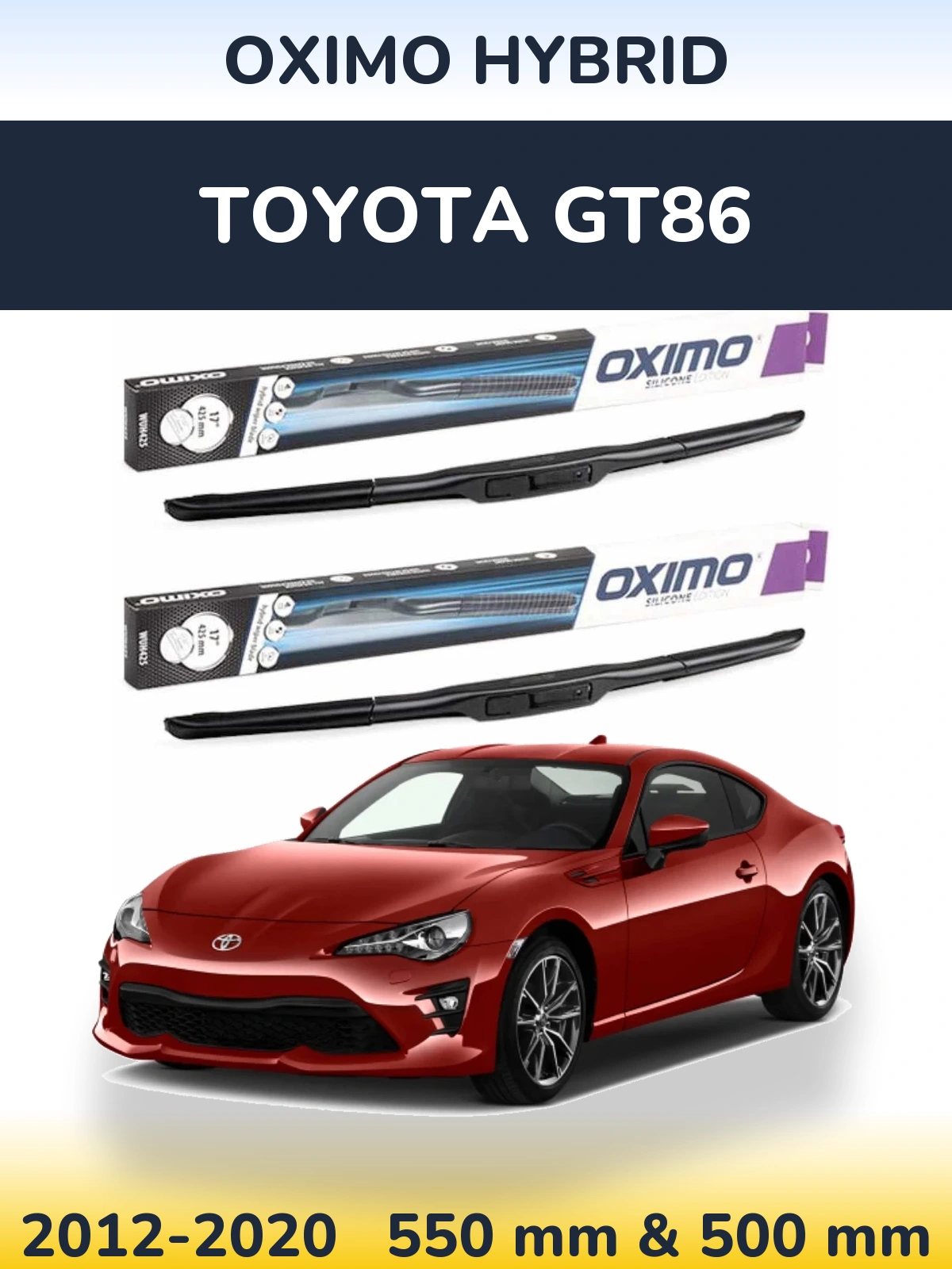 Комплект передних дворников Oximo Hybrid 550 & 500 мм для Toyota GT86 2012-2020