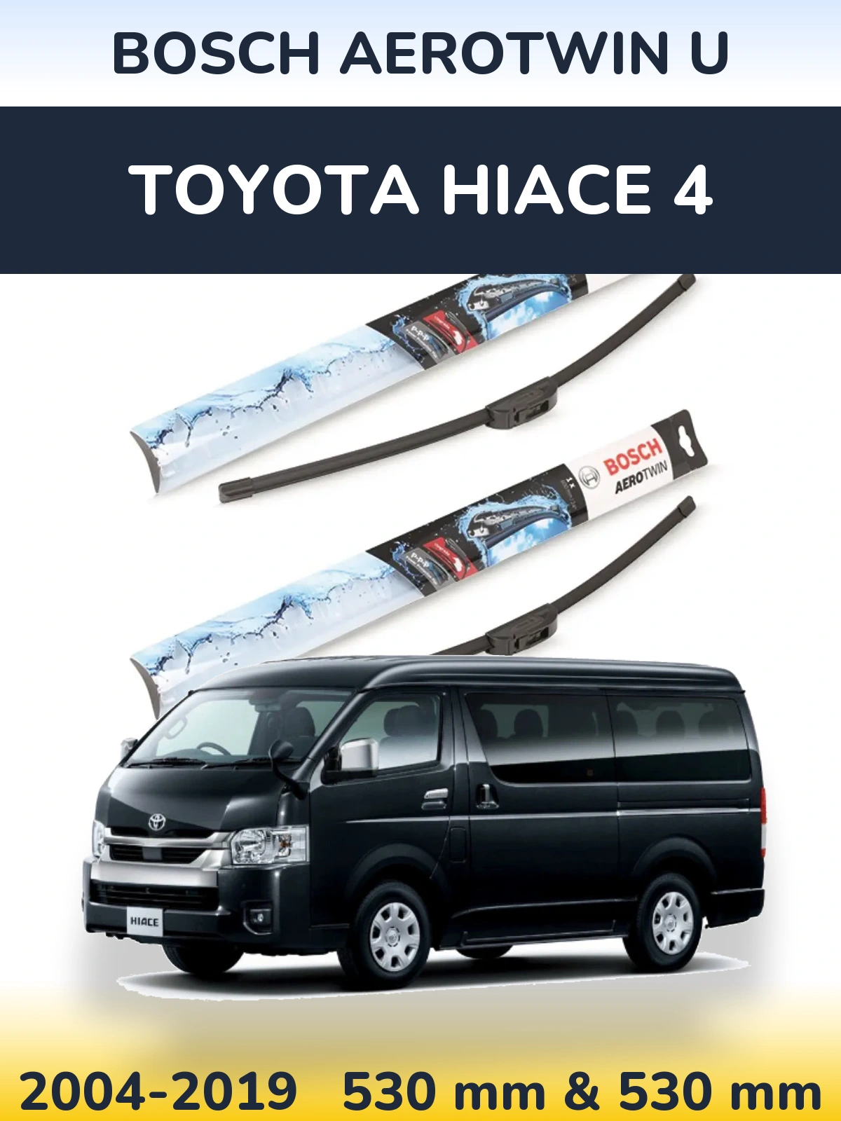 Torkarblad BOSCH AeroTwin U för Toyota Hiace 4