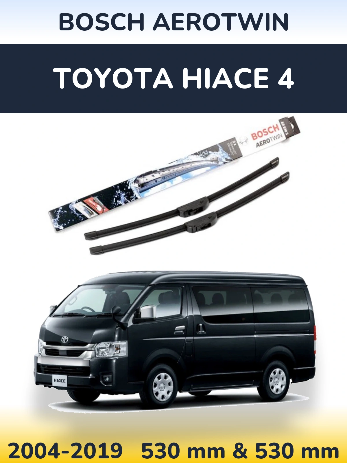 Torkarblad BOSCH AeroTwin för Toyota Hiace 4