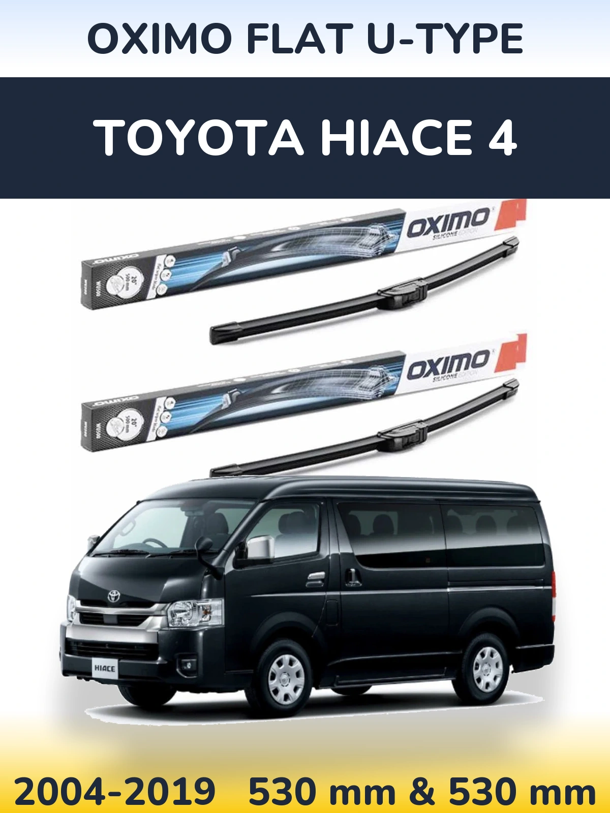 Torkarblad Oximo Flat U-type för Toyota Hiace 4