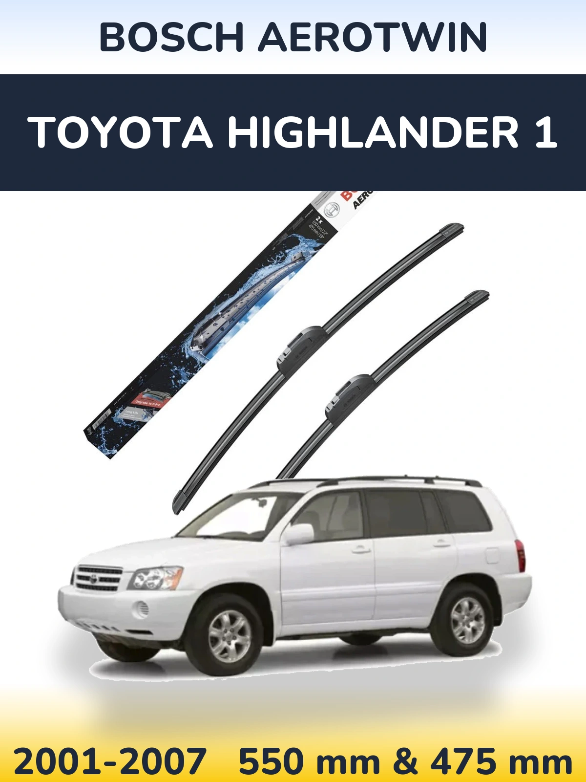 Torkarblad BOSCH AeroTwin för Toyota Highlander 1