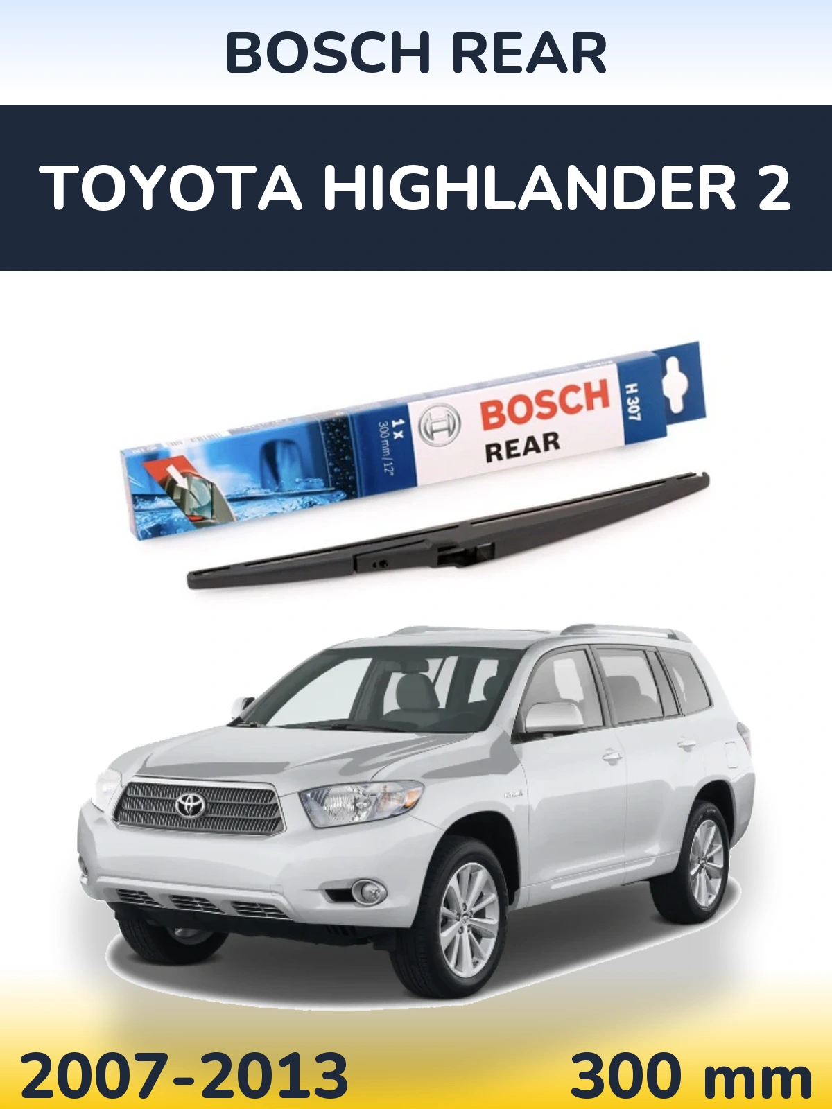 Torkarblad BOSCH Rear för Toyota Highlander 2