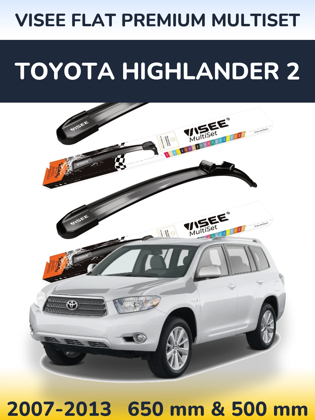 Комплект передніх щіток VISEE FLAT PREMIUM MultiSet 650 & 500 мм для Toyota Highlander 2 2007-2013