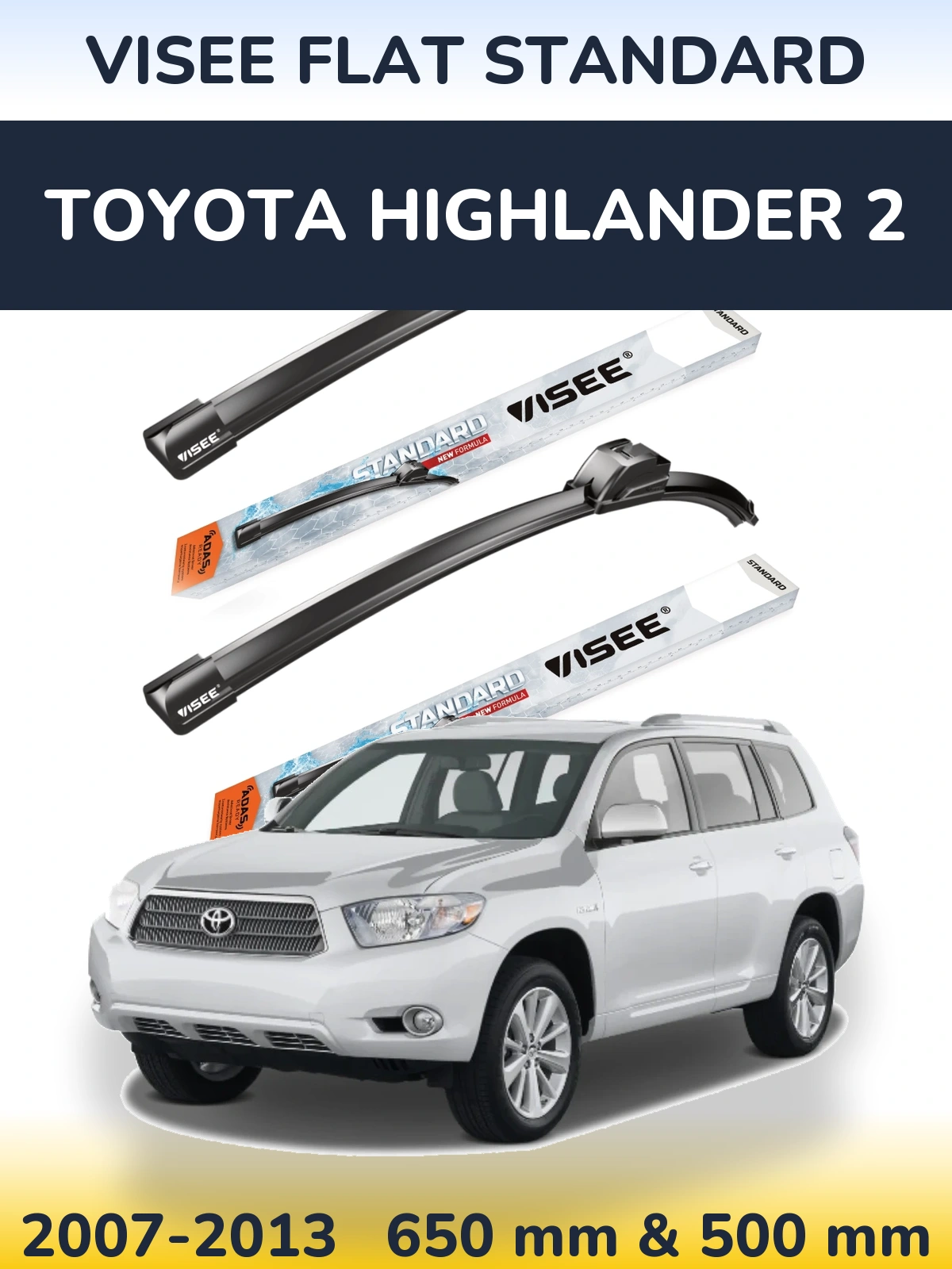 Комплект передніх щіток VISEE FLAT STANDARD 650 & 500 мм для Toyota Highlander 2 2007-2013