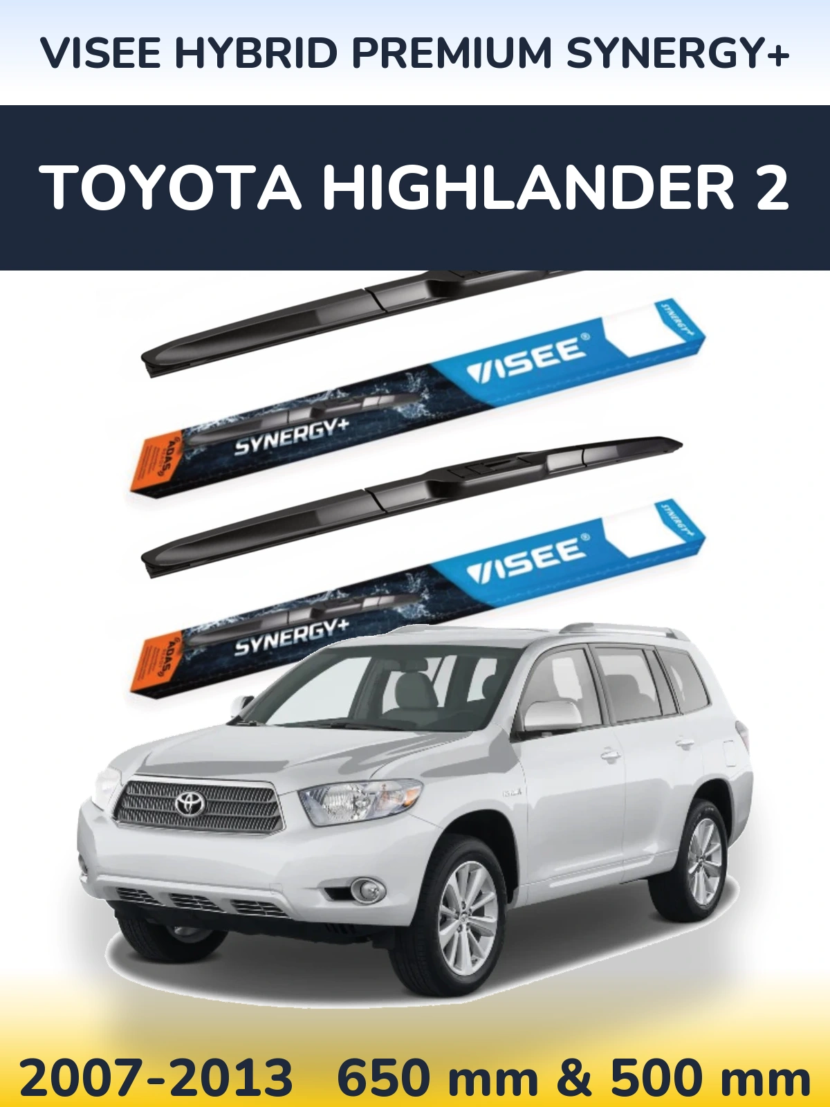 Torkarblad VISEE HYBRID PREMIUM SYNERGY+ för Toyota Highlander 2