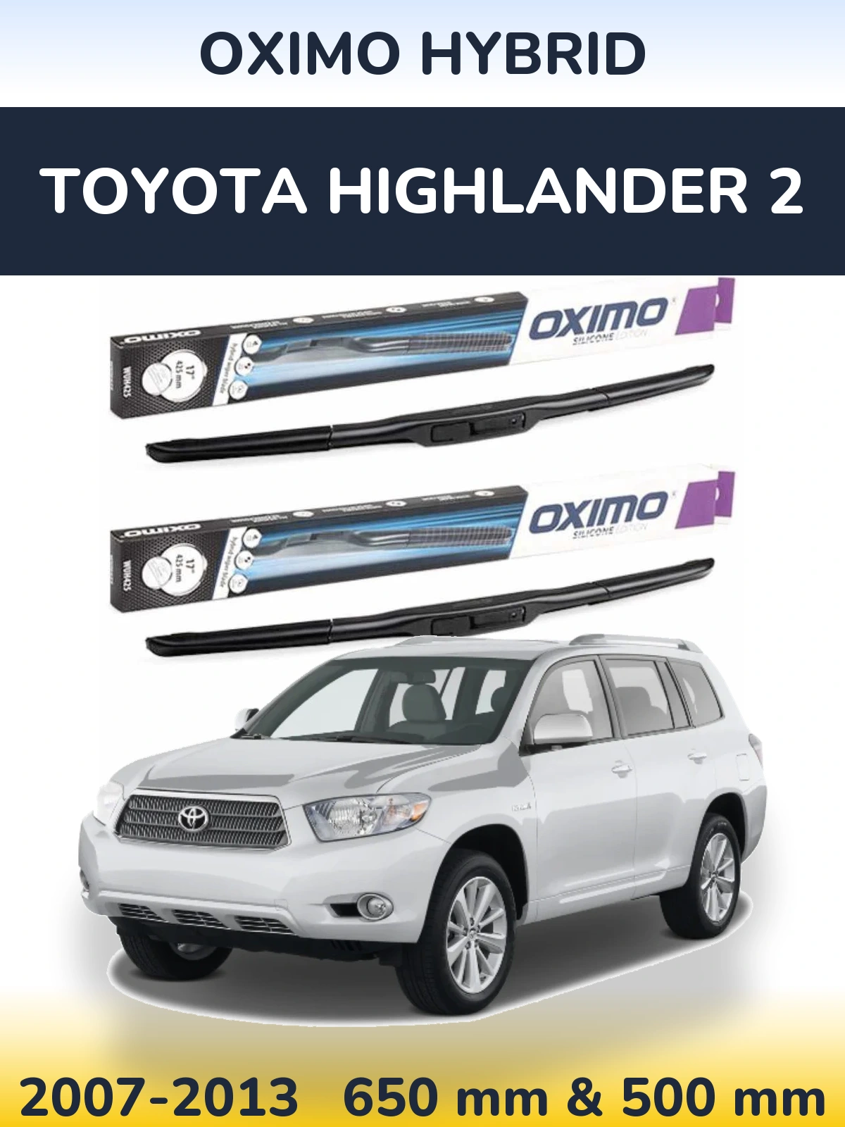 Torkarblad Oximo Hybrid för Toyota Highlander 2