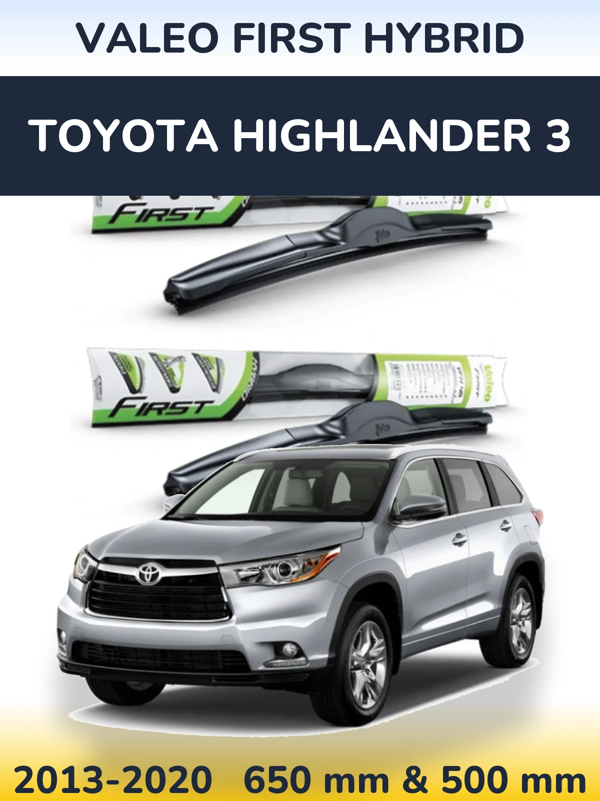 Torkarblad Valeo First Hybrid för Toyota Highlander 3