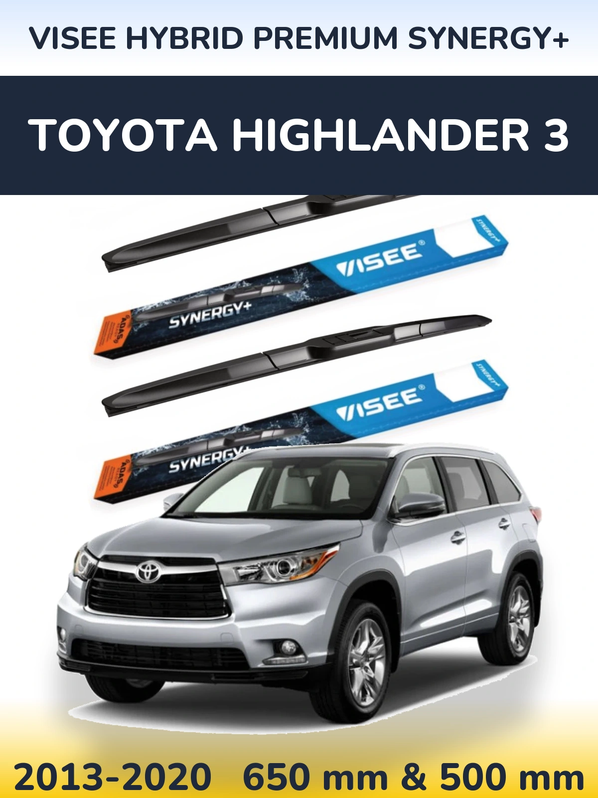 Torkarblad VISEE HYBRID PREMIUM SYNERGY+ för Toyota Highlander 3